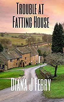 Trouble at Fatting House