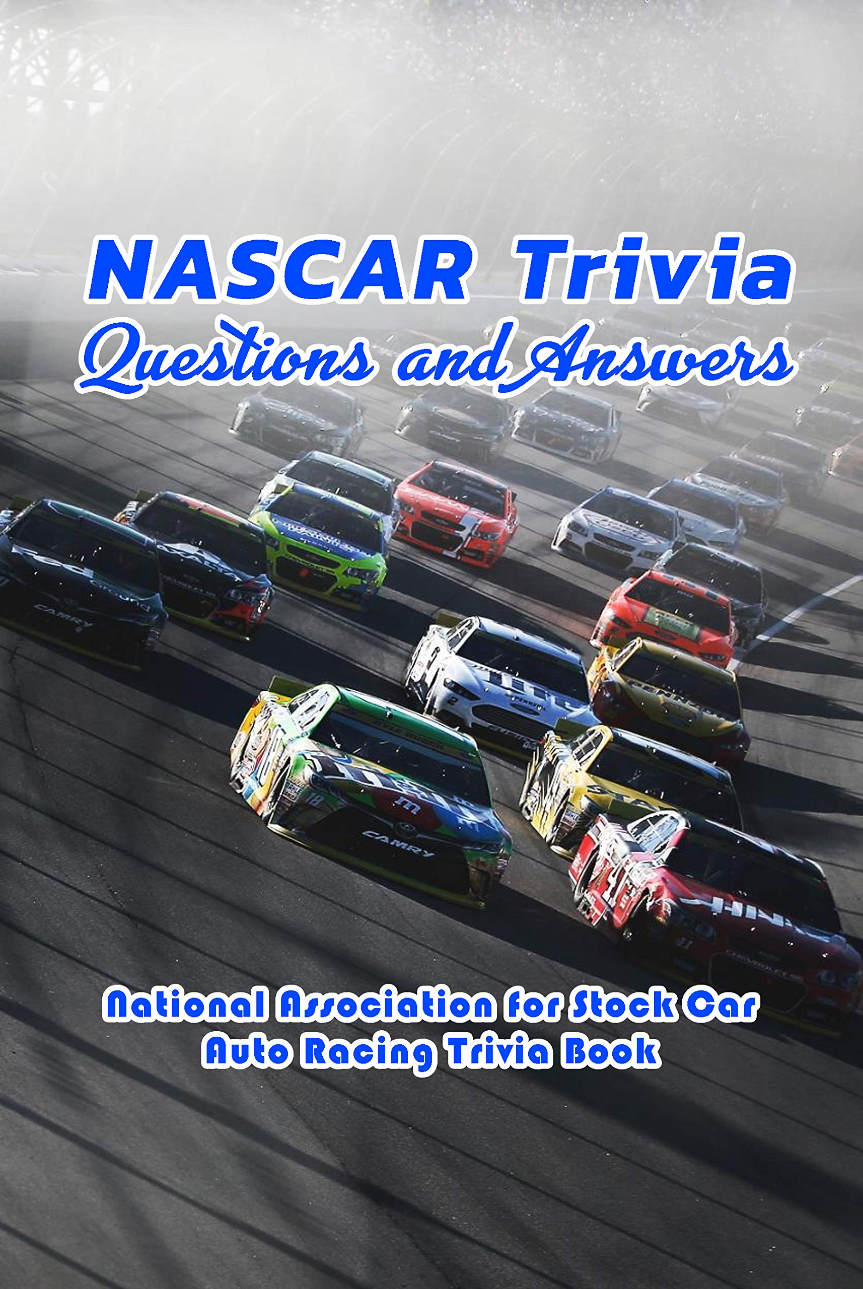 NASCAR Trivia Questions and Answers National Association for Stock Car