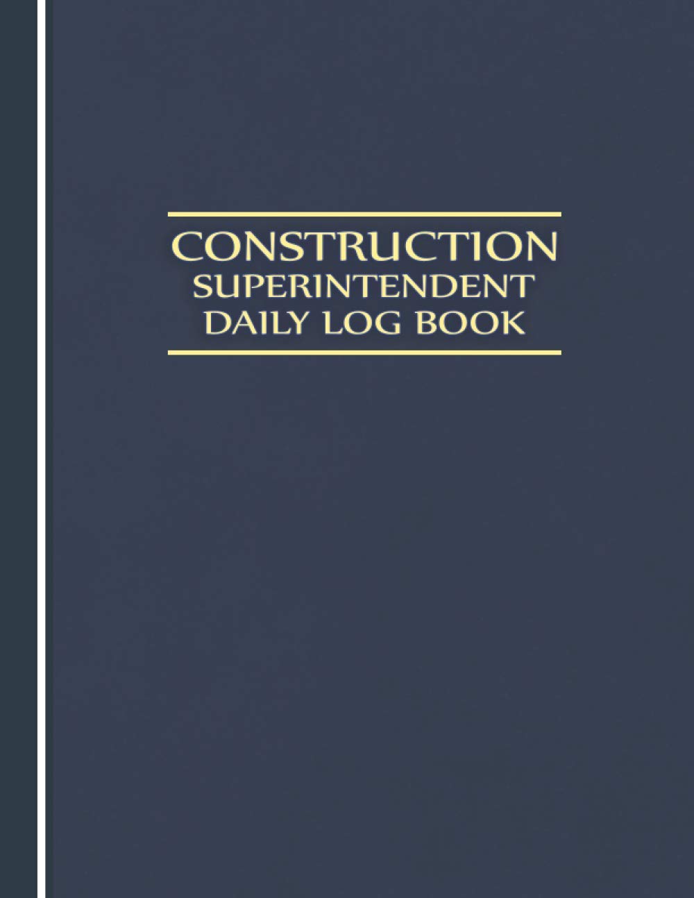 Construction Superintendent Daily Log Book Jobsite and Project