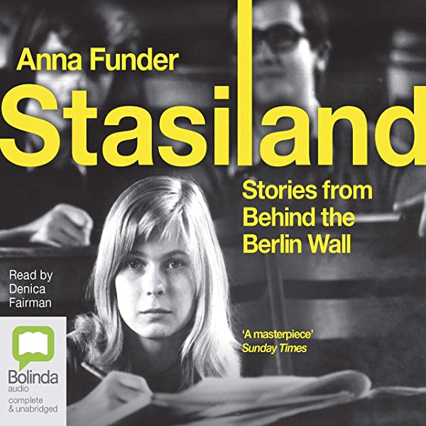 Stasiland: Stories from Behind the Berlin Wall