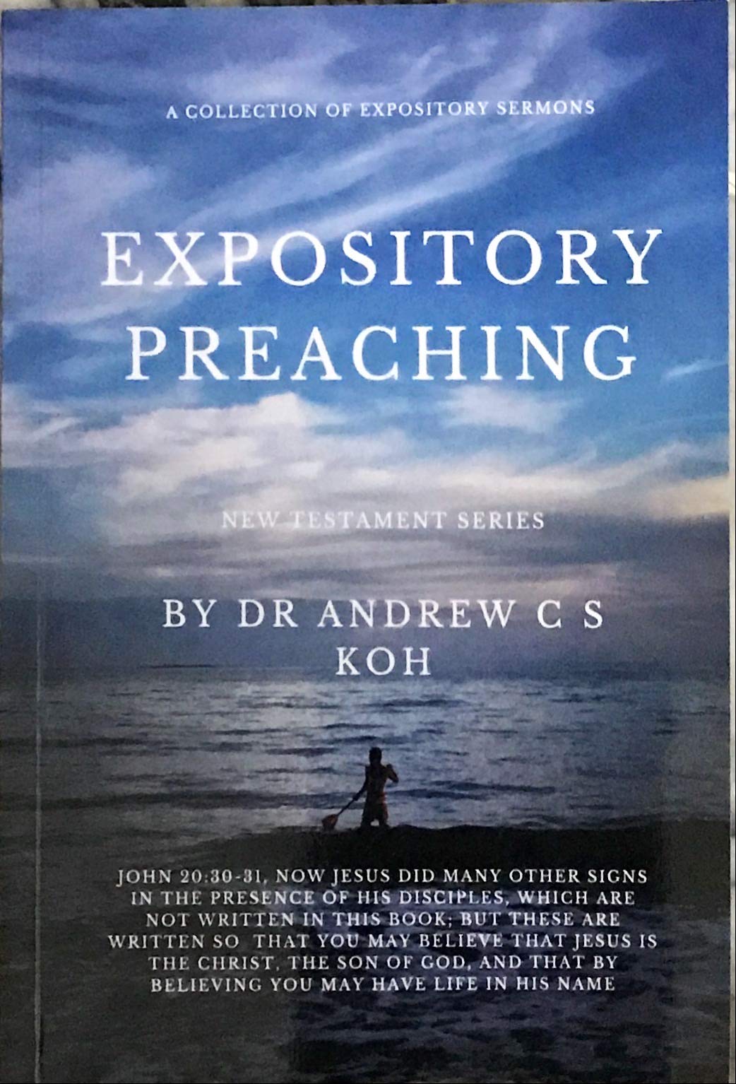 Expository Preaching: Expository Sermons from the Gospel of Matthew, Mark, Luke, and John