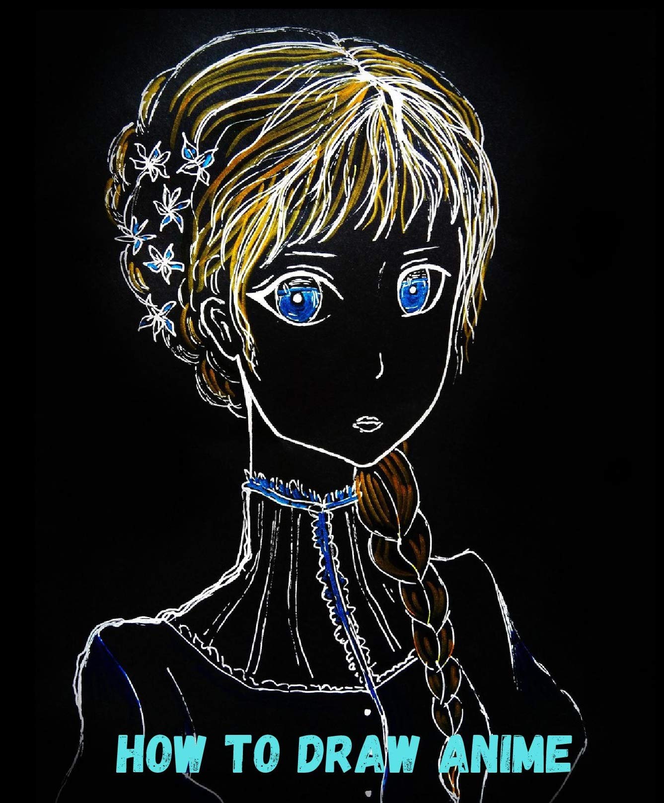 How to Draw Anime: How to Draw Manga | Beginner's Guide to Creating ...