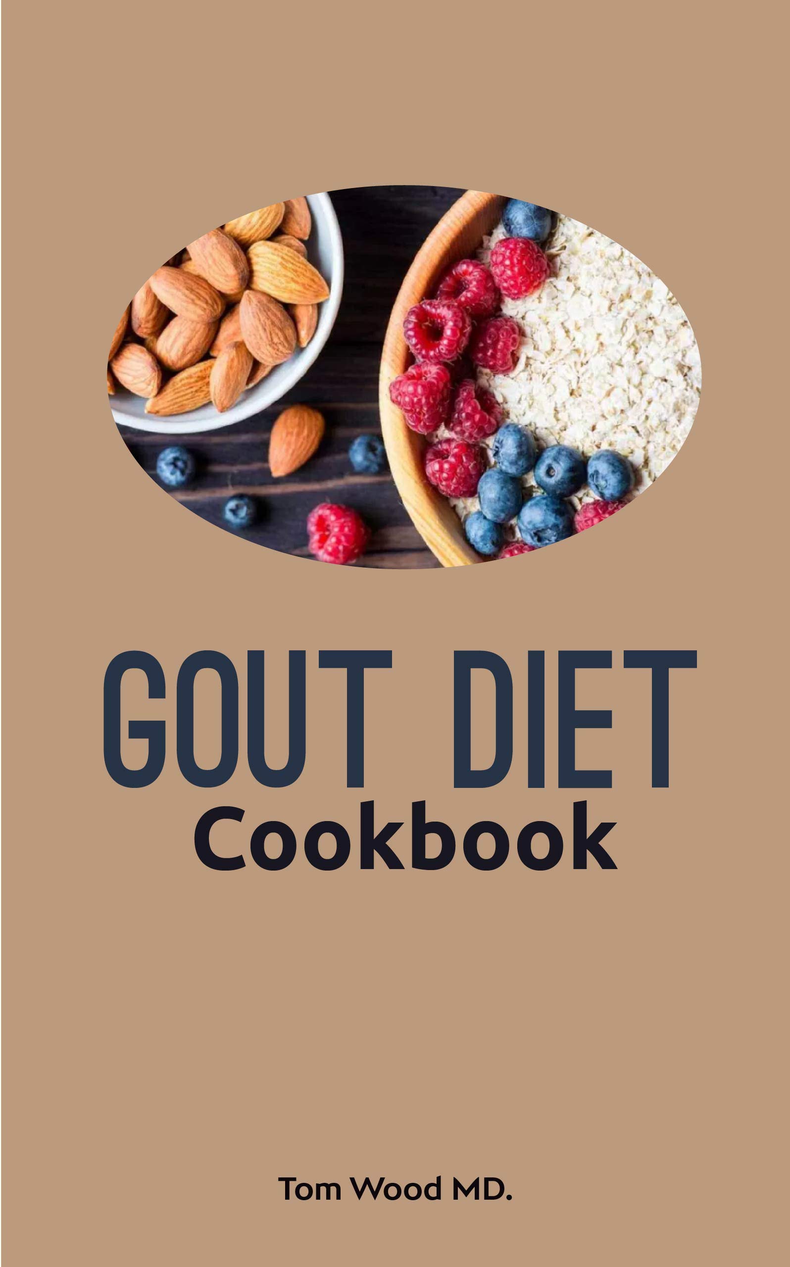 Gout Diet Cookbook by Tom Wood Goodreads