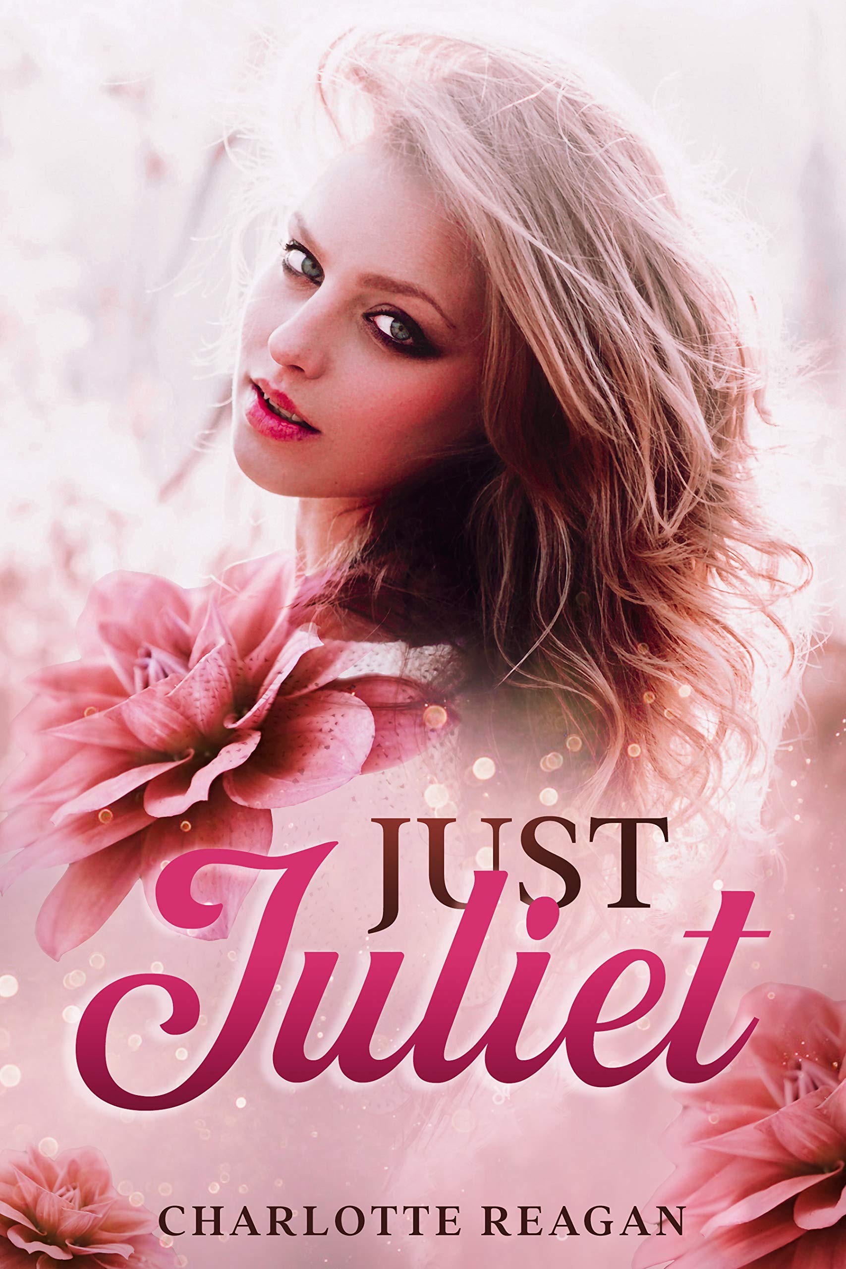 Just Juliet (Something Just Like Love Book 2)