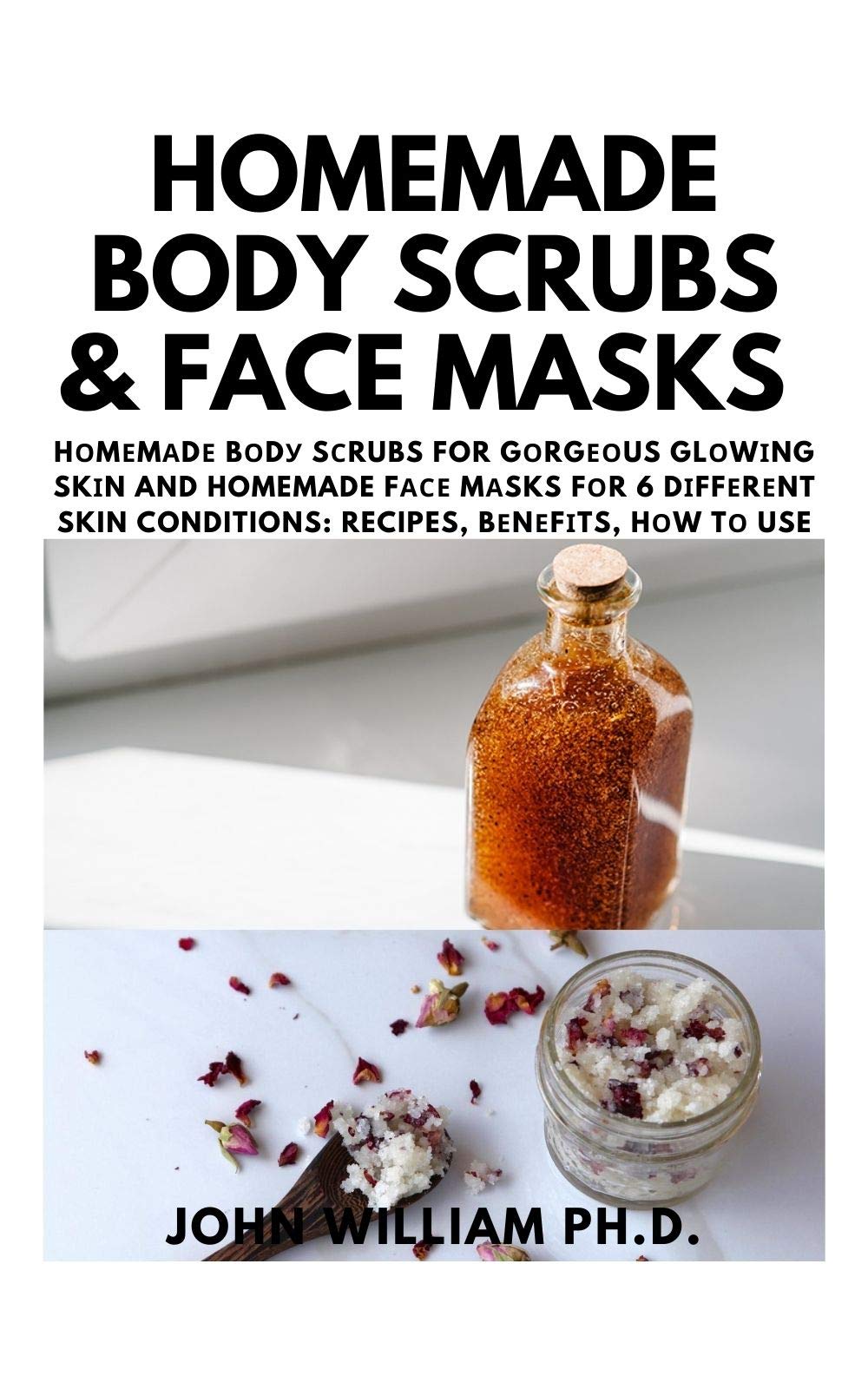 HOMEMADE BODY SCRUBS & FACE MASKS Hоmеmаdе Bоdу Sсrubs For Gоrgеоus