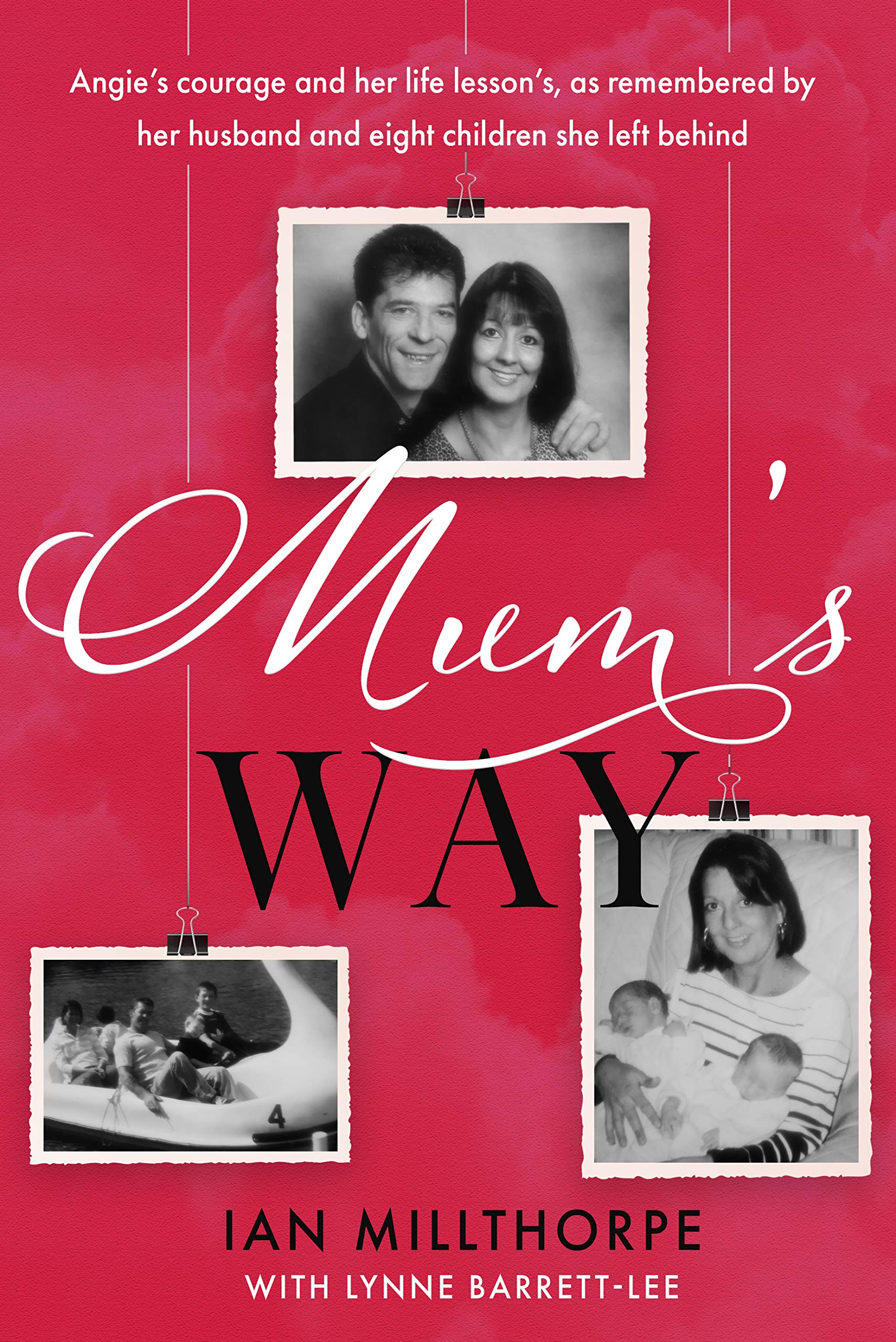 Mum's Way: A heartbreaking story of family, loss and love