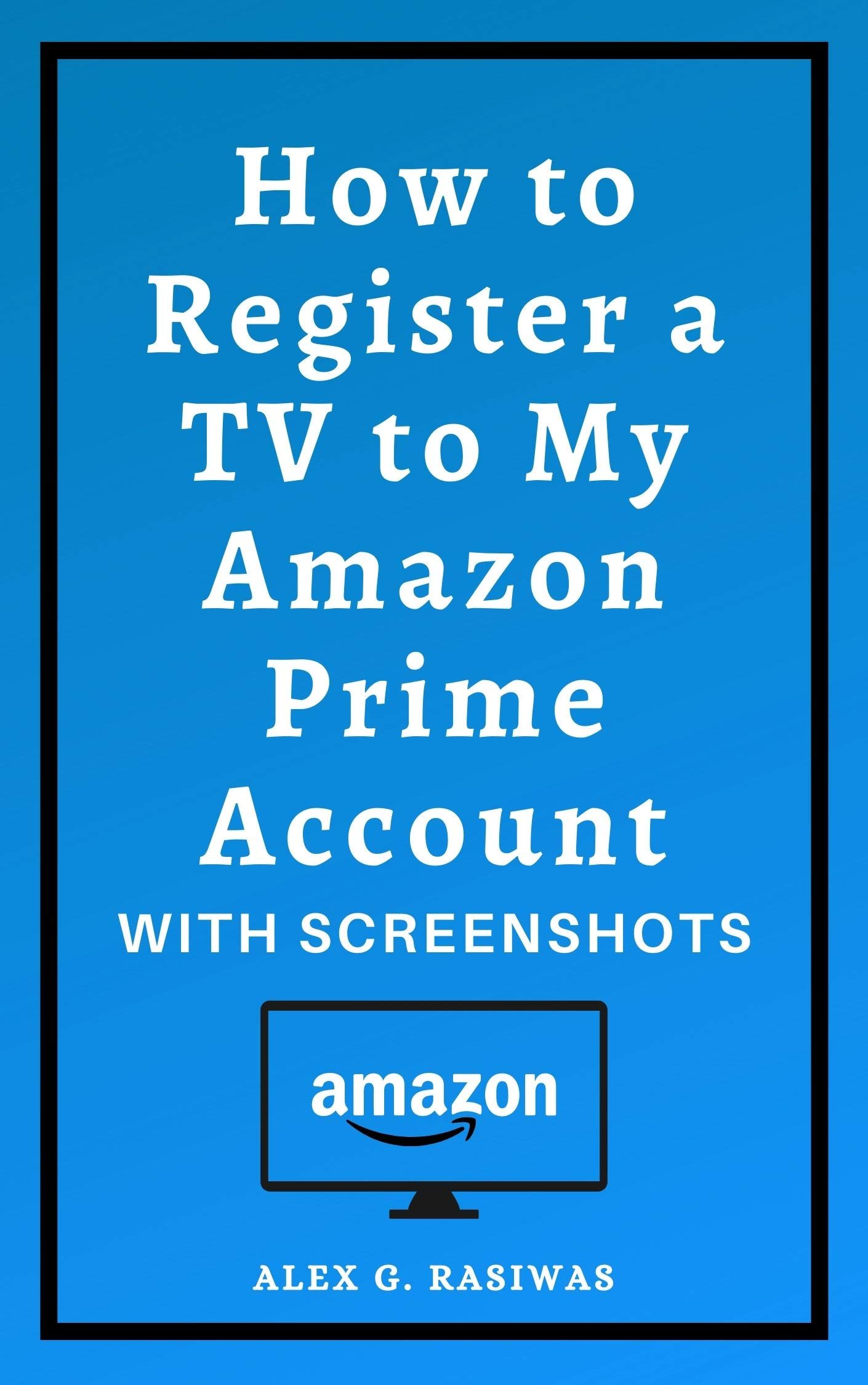 How to Register a TV to My Amazon Prime Account: Complete guide on How ...