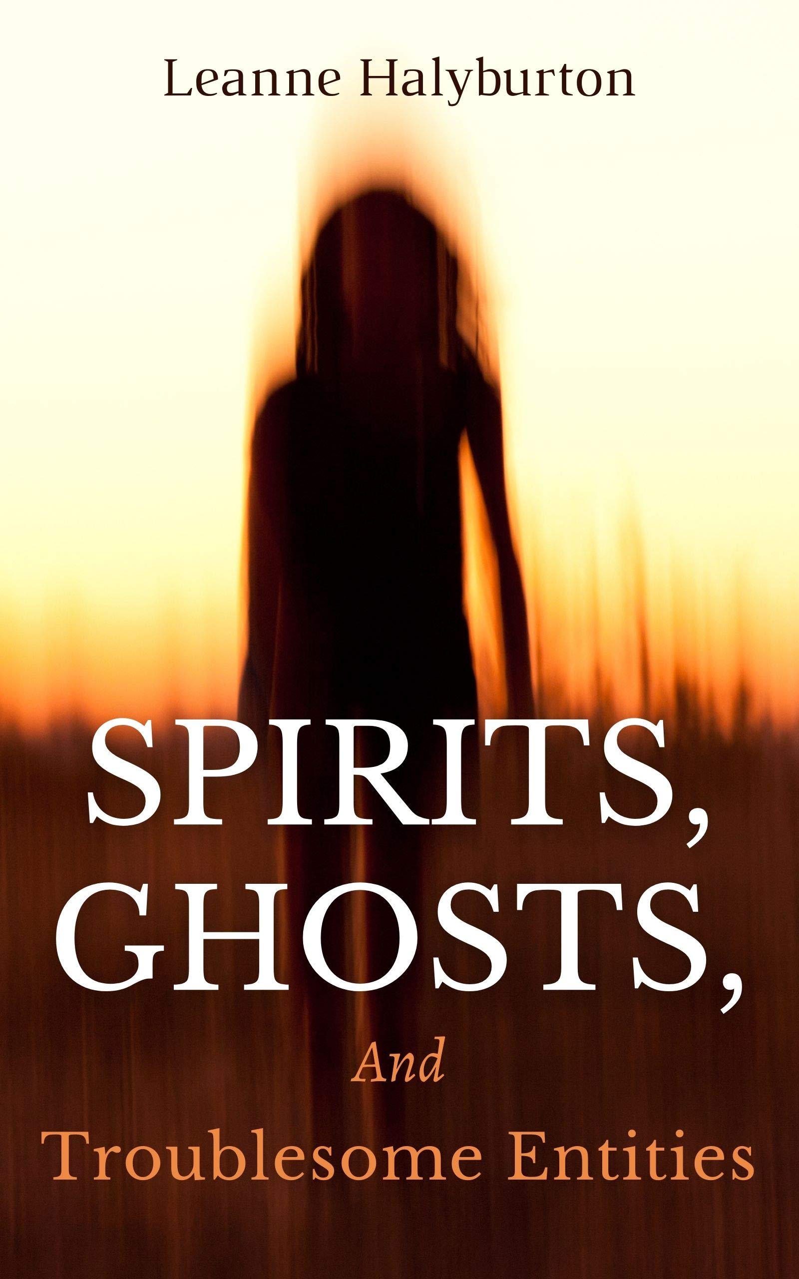 The Difference Between Spirits, Ghosts, and Troublesome Entities