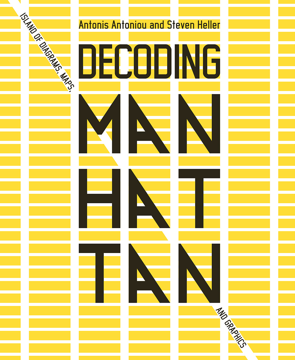 Decoding Manhattan: Island of Diagrams, Maps, and Graphics by Antonis ...