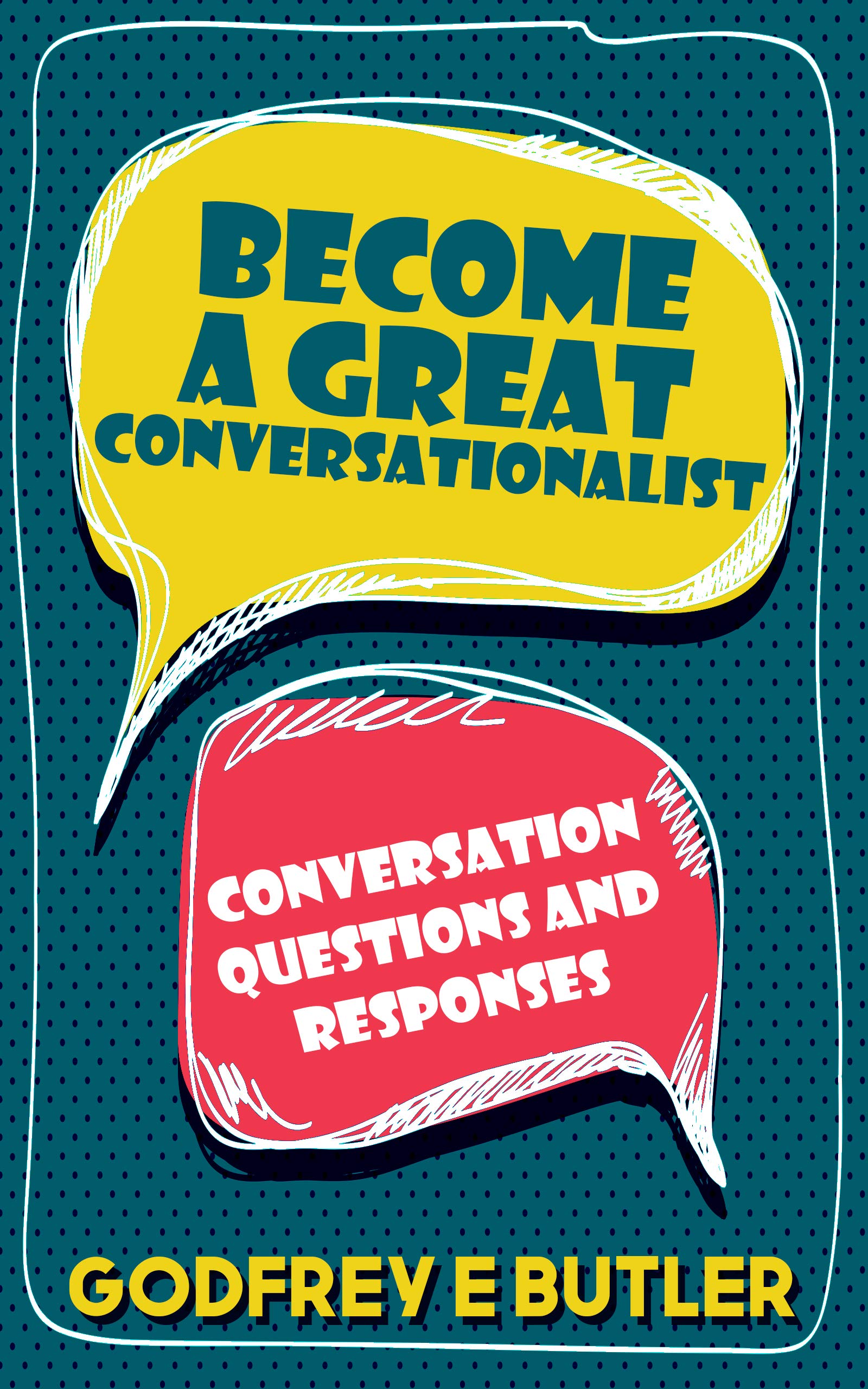 A Great Conversationalist Conversation Questions and Responses