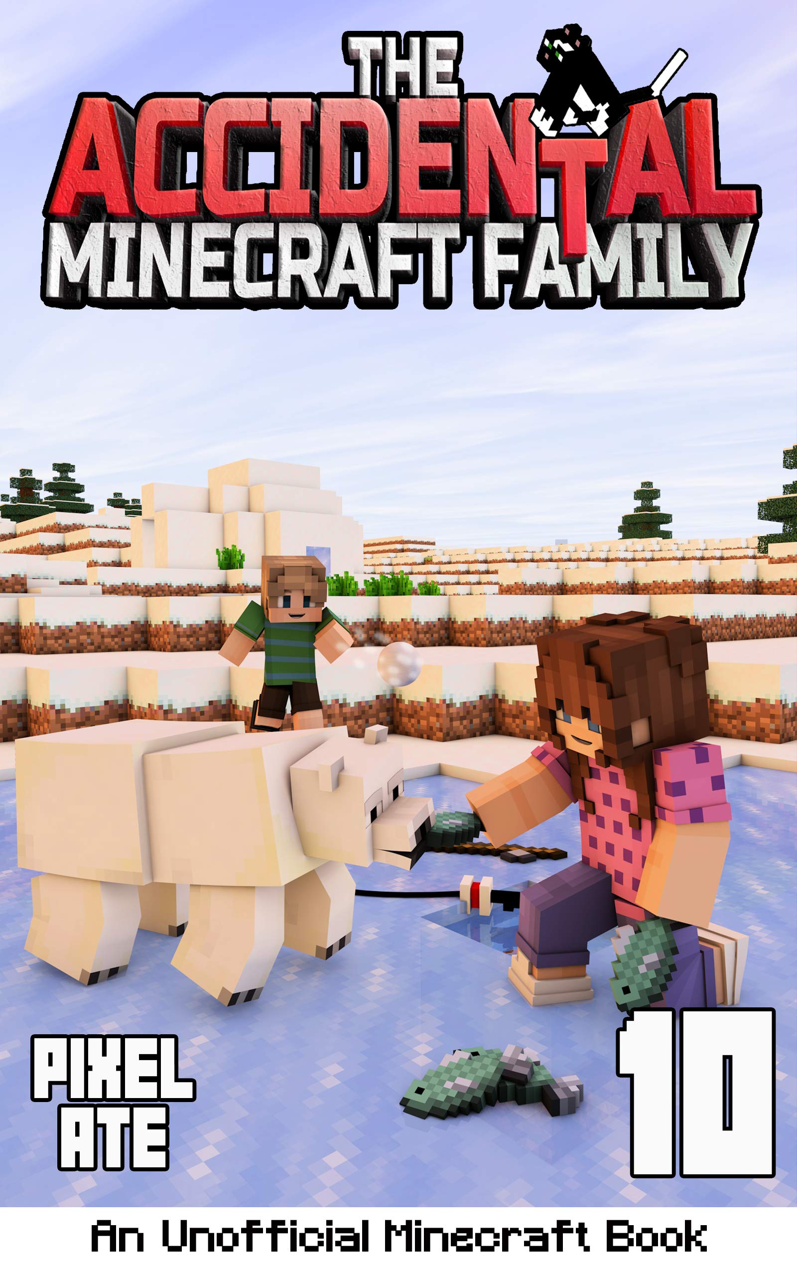 The Accidental Minecraft Family: Book 10