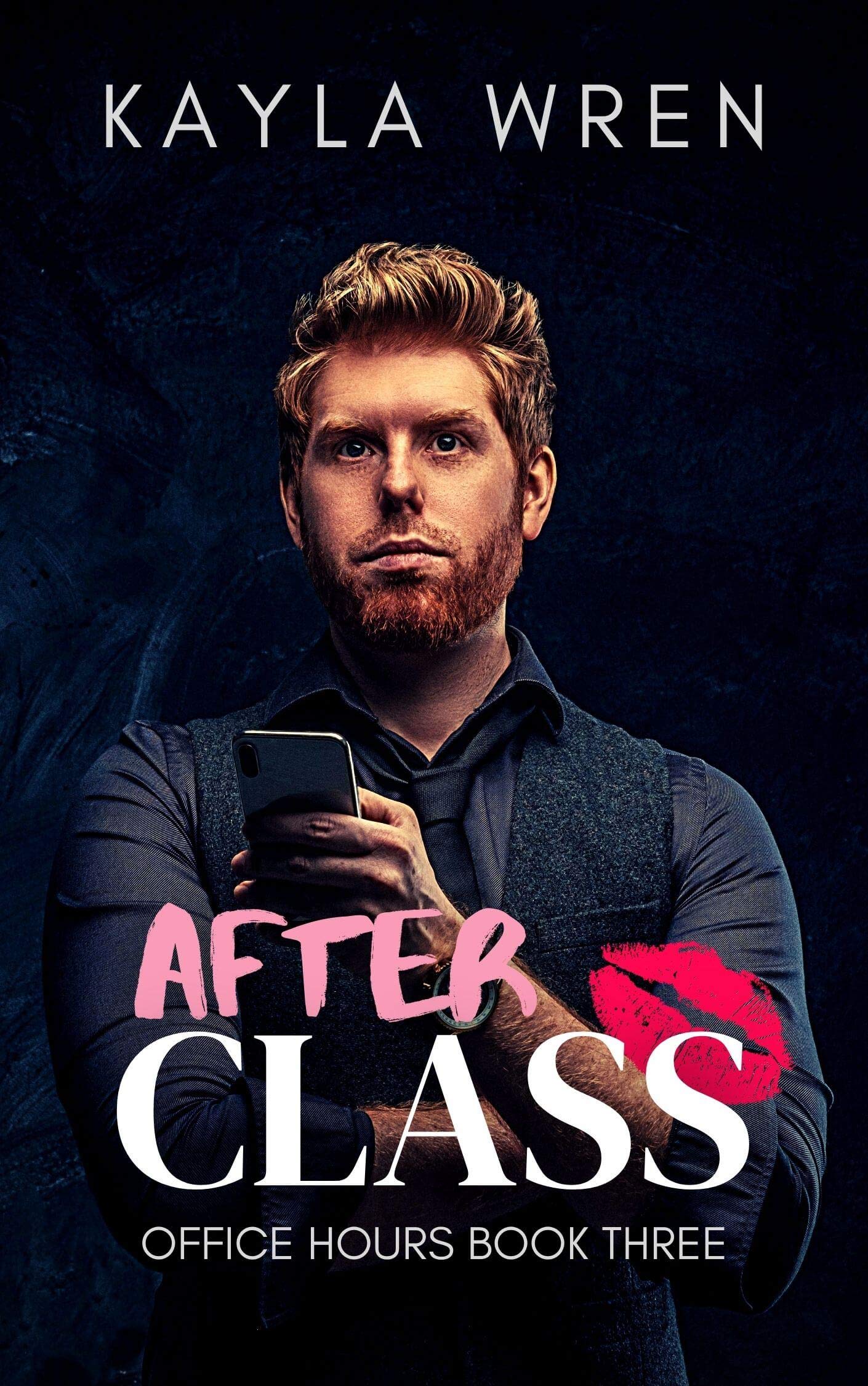 After Class (Office Hours, #3) by Kayla Wren | Goodreads