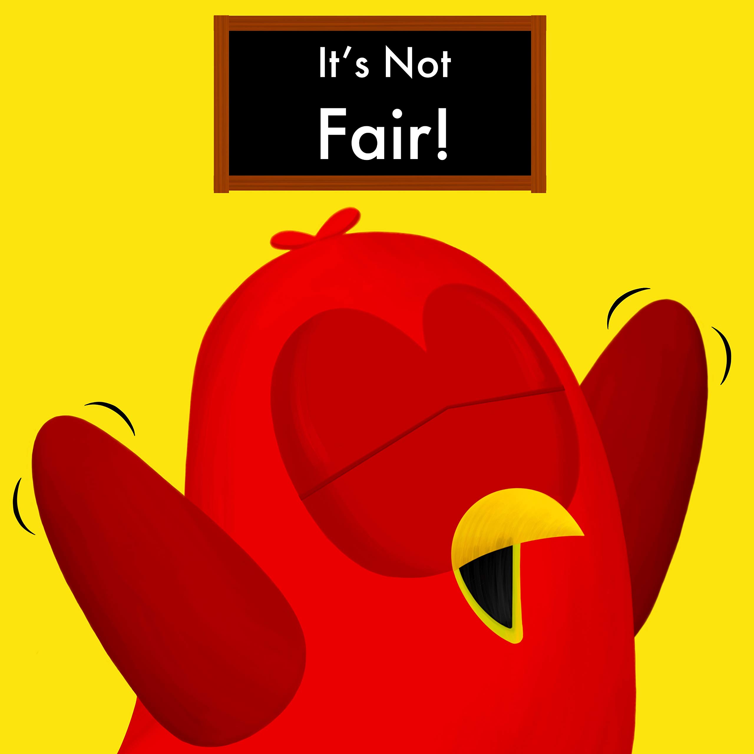 It's Not Fair!