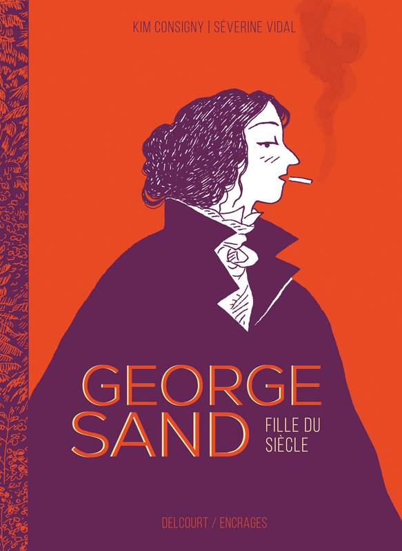 George Sand : Fille du siècle