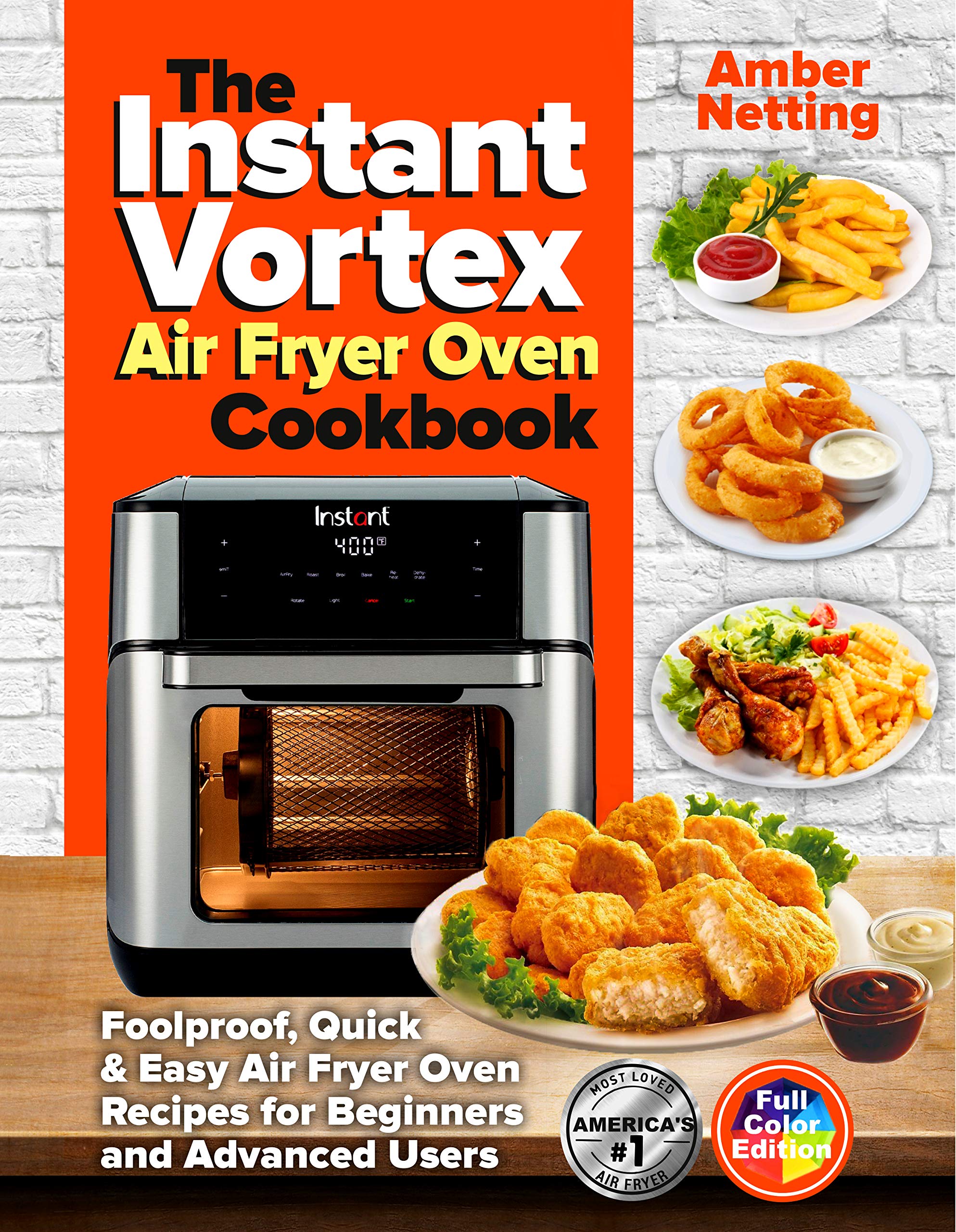 The Instant Vortex Air Fryer Oven Cookbook Foolproof, Quick & Easy Air Fryer Oven Recipes for