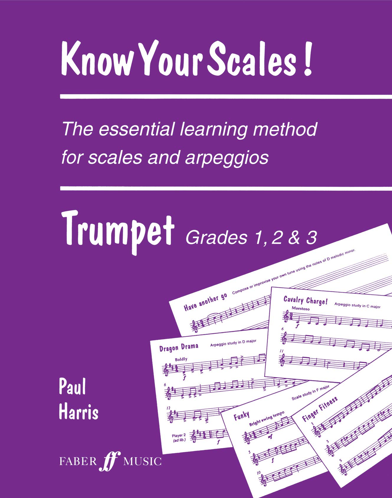 Know Your Scales. Trumpet Grades 1 to 3 by Paul Harris Goodreads