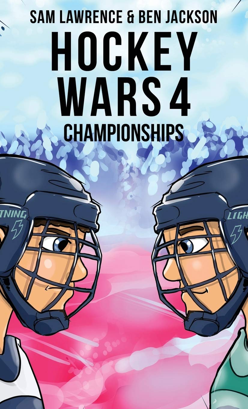 Hockey Wars 4 Championships by Sam Lawrence Goodreads