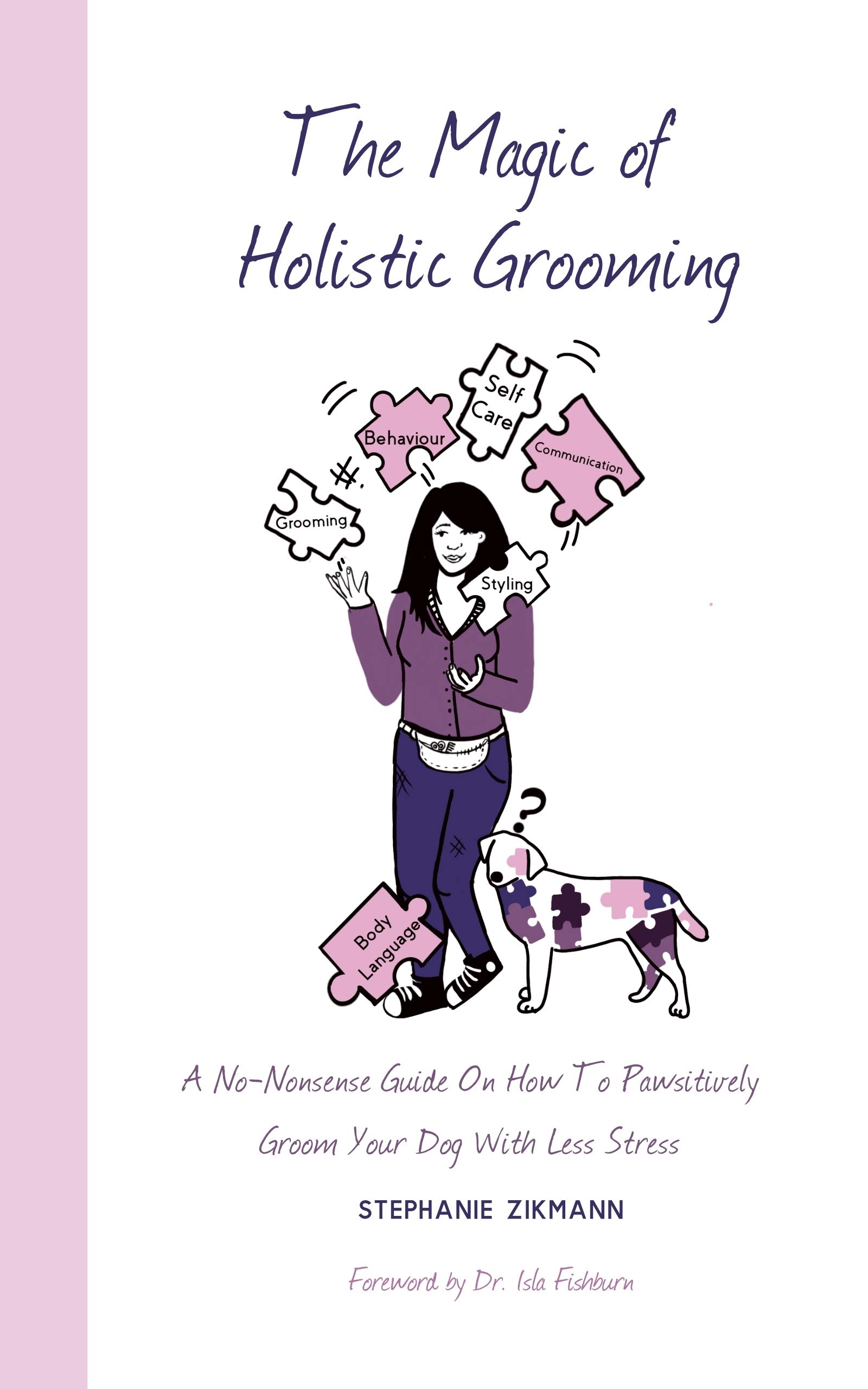 The Magic of Holistic Grooming A NoNonsense Guide On How To