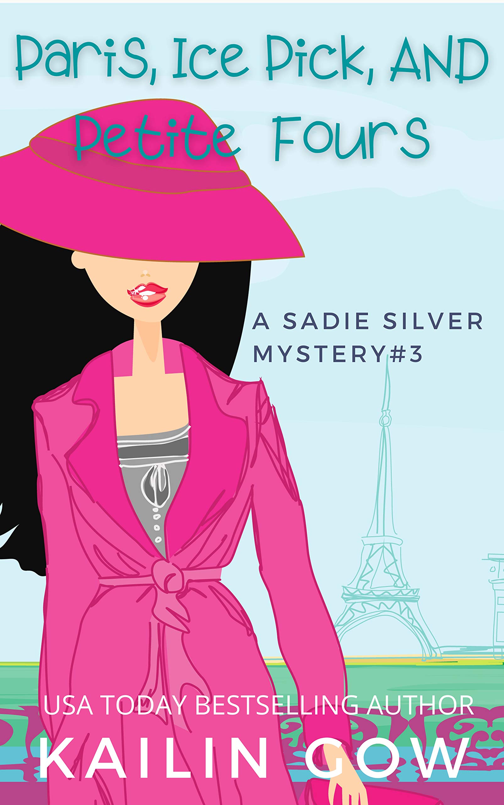 Paris, Ice Pick, and Petit Fours book cover
