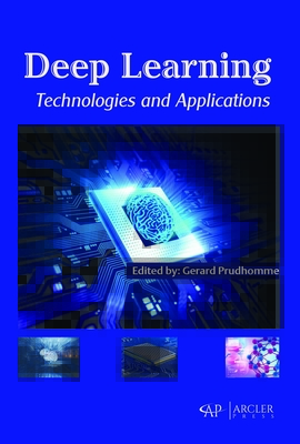 Deep Learning Technologies and Applications by Gerard Prudhomme | Goodreads