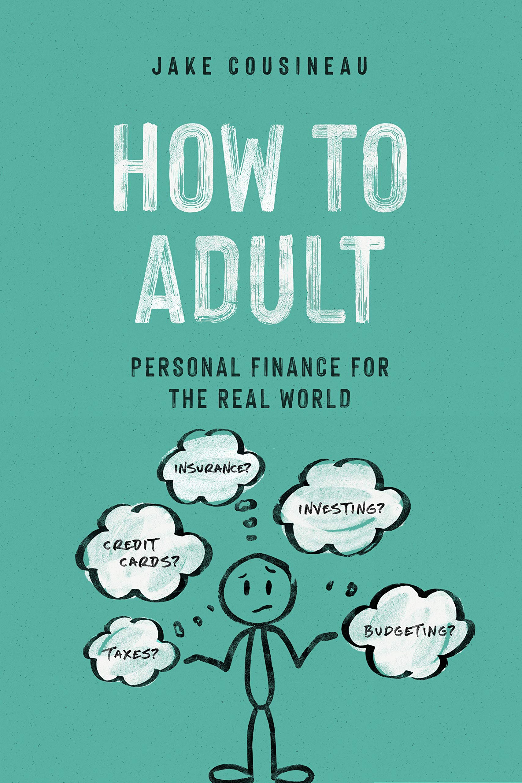 How to Adult Personal Finance for the Real World by