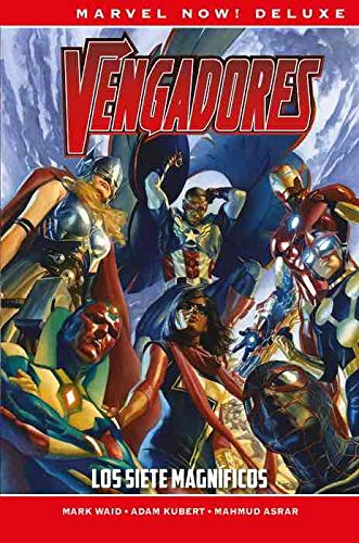 Marvel now! deluxe los vengadores de mark waid. los siete magníficos