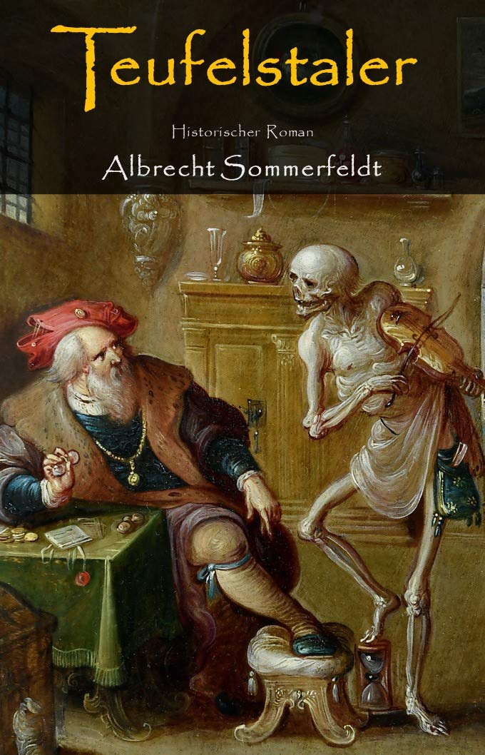 Teufelstaler: Historischer Roman