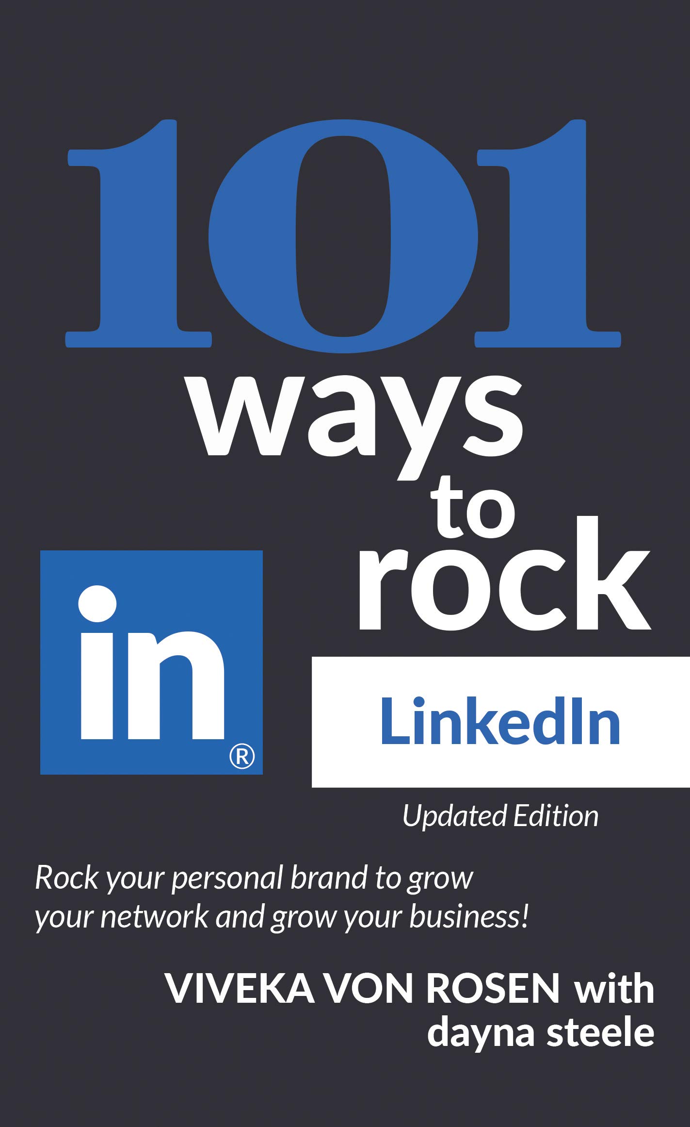 101 Ways to Rock LinkedIn : Updated Edition by Viveka Von Rosen | Goodreads
