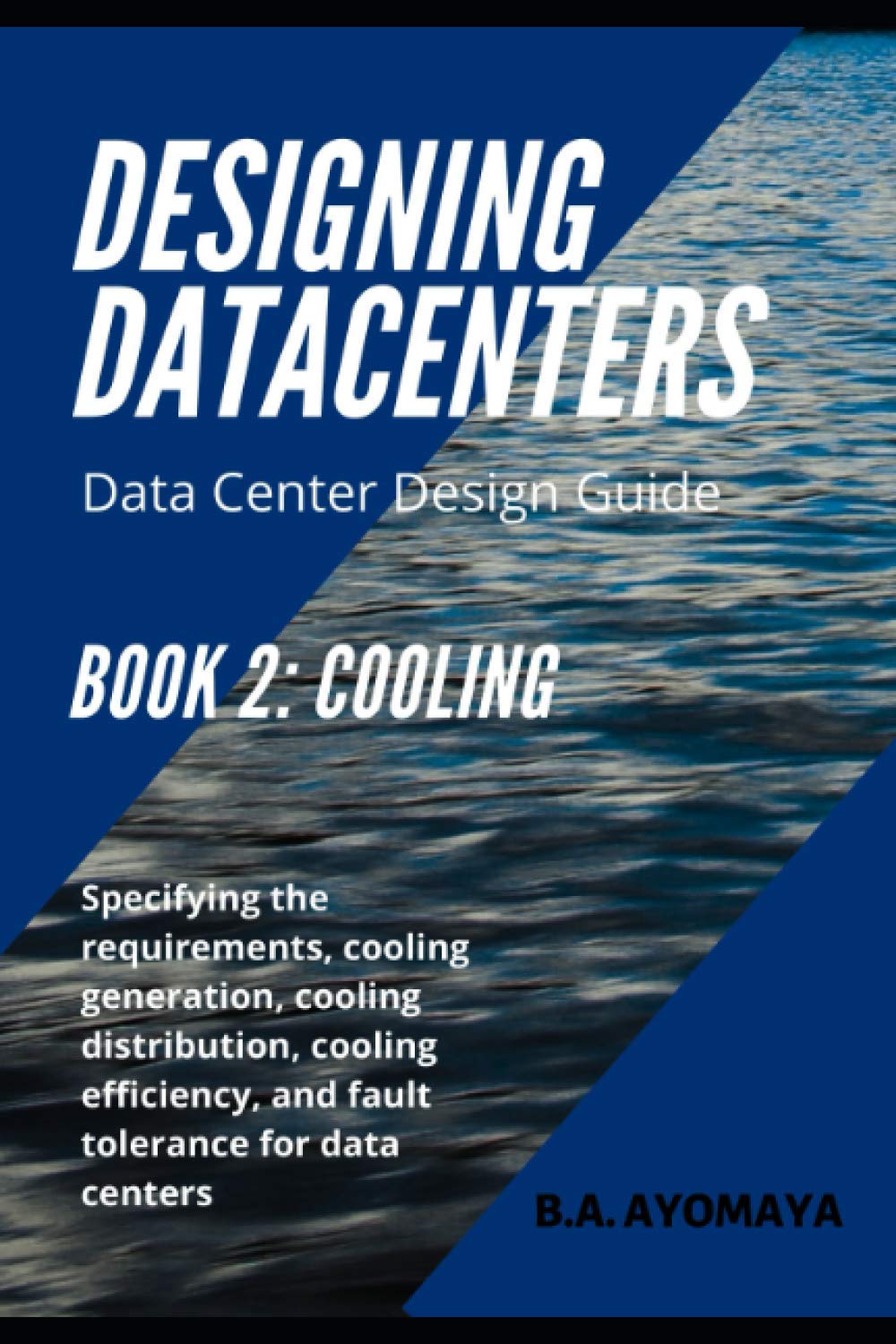 Data Center Design Guide Book 2 Cooling Specifying the requirements