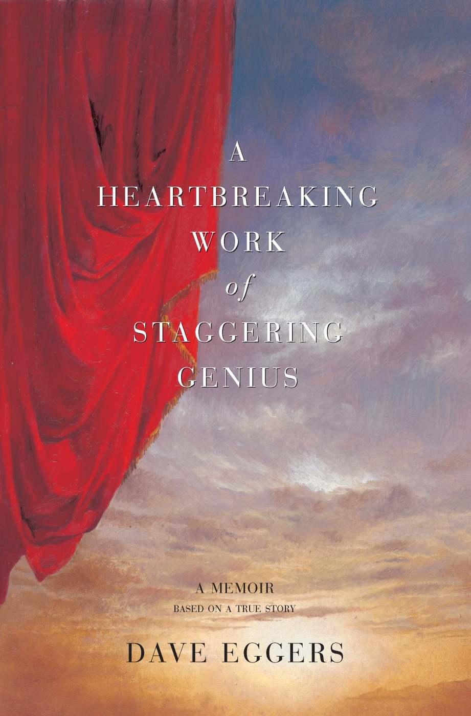 A Heartbreaking Work of Staggering Genius