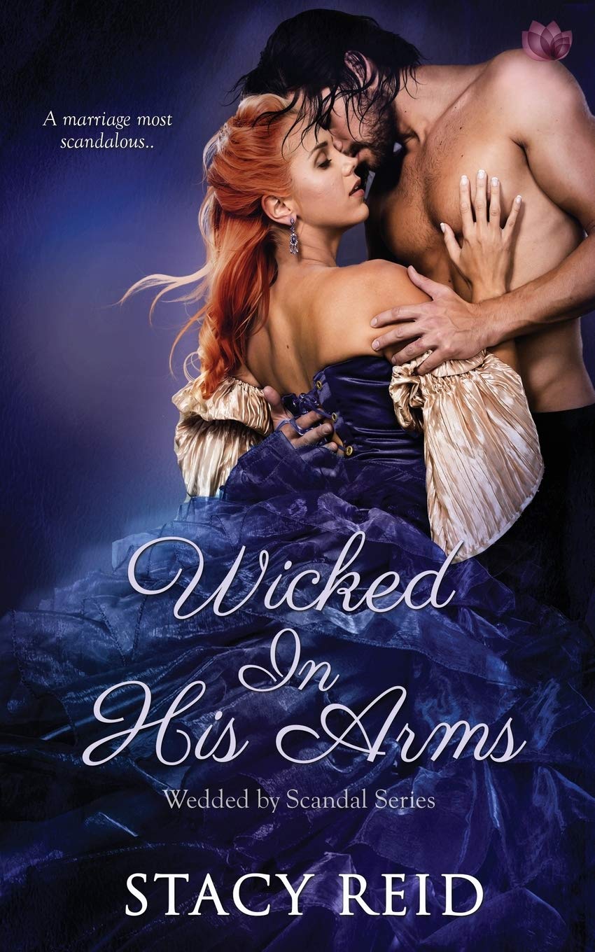 Wicked in His Arms (Wedded by Scandal, #2)