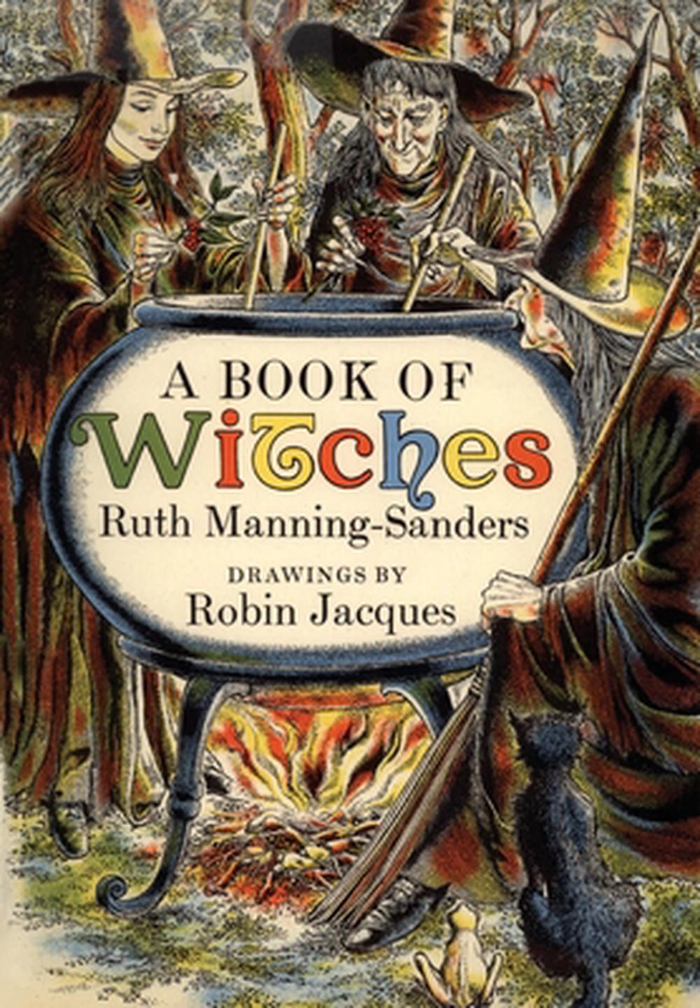 A Book of Witches by Ruth Manning-Sanders | Goodreads