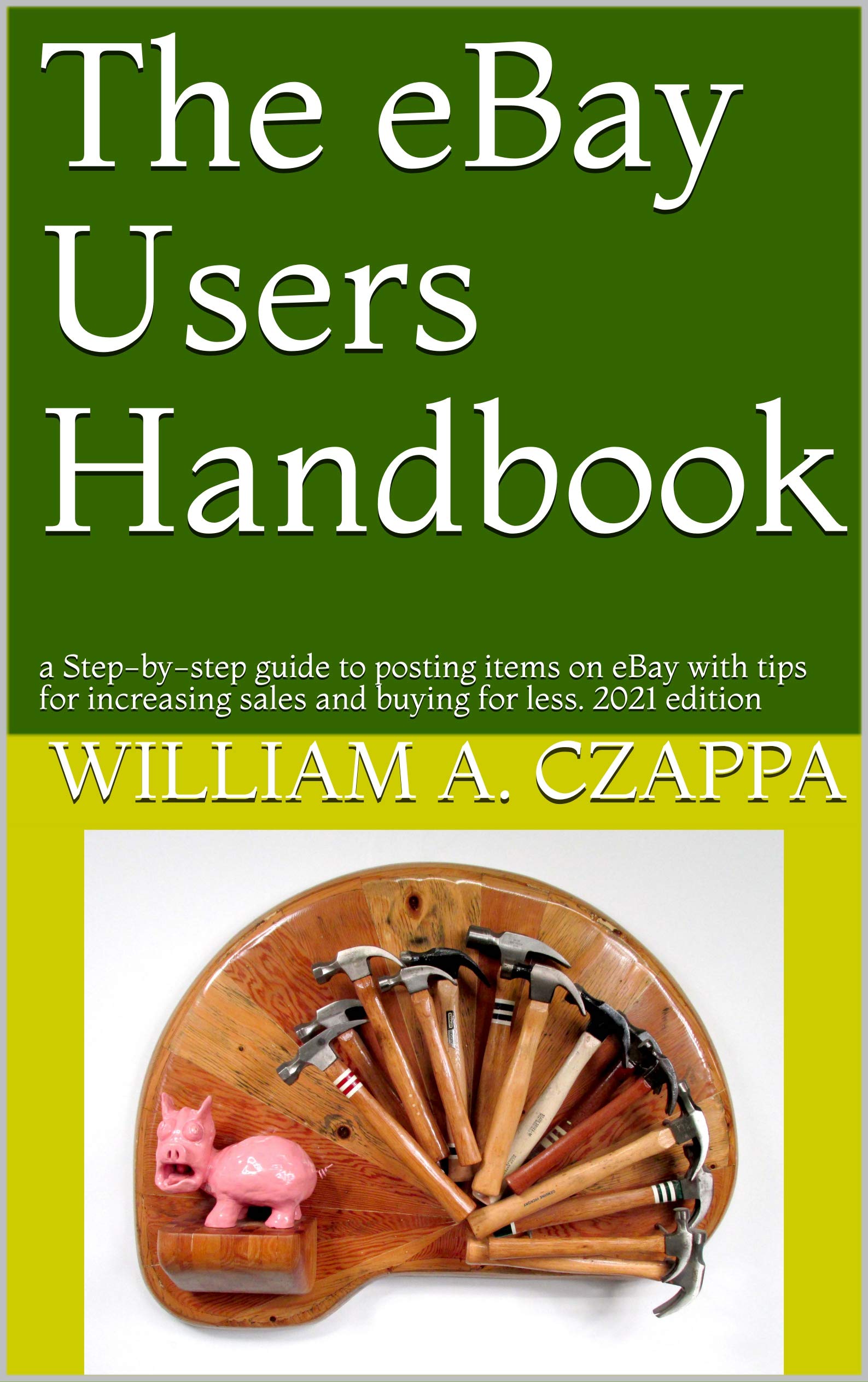 The eBay Users Handbook a Stepbystep guide to posting items on eBay
