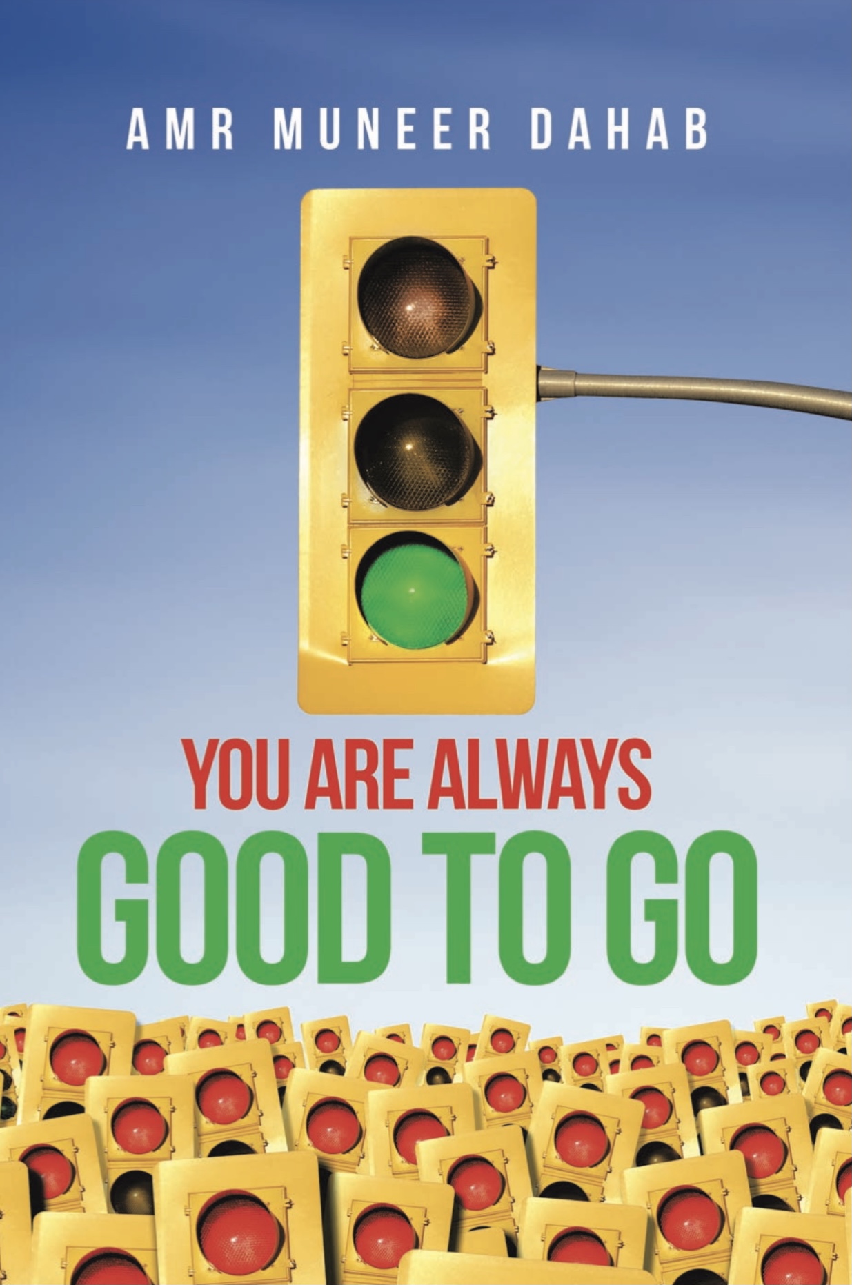 You Are Always Good to Go