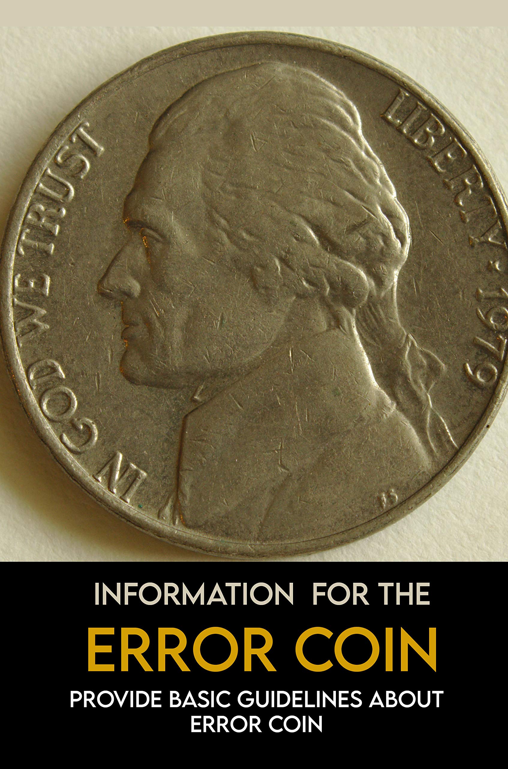 Information For The Error Coin Provide Basic Guidelines About Error