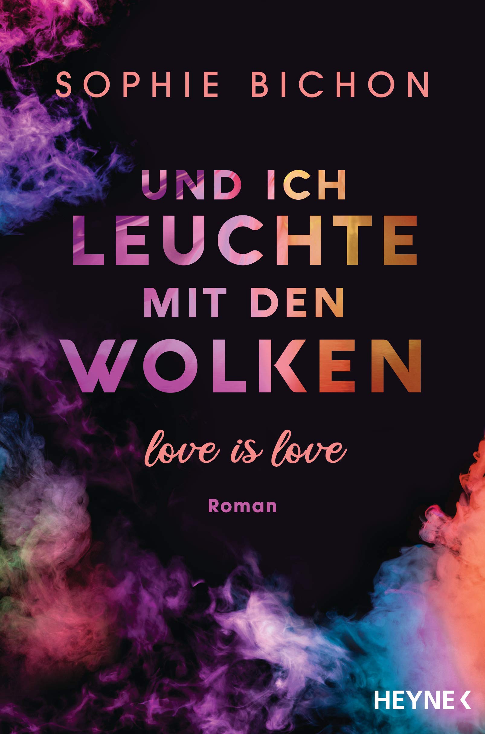 Und ich leuchte mit den Wolken (Love is Love #1)