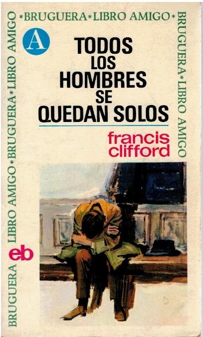 Todos los hombres se quedan solos book cover