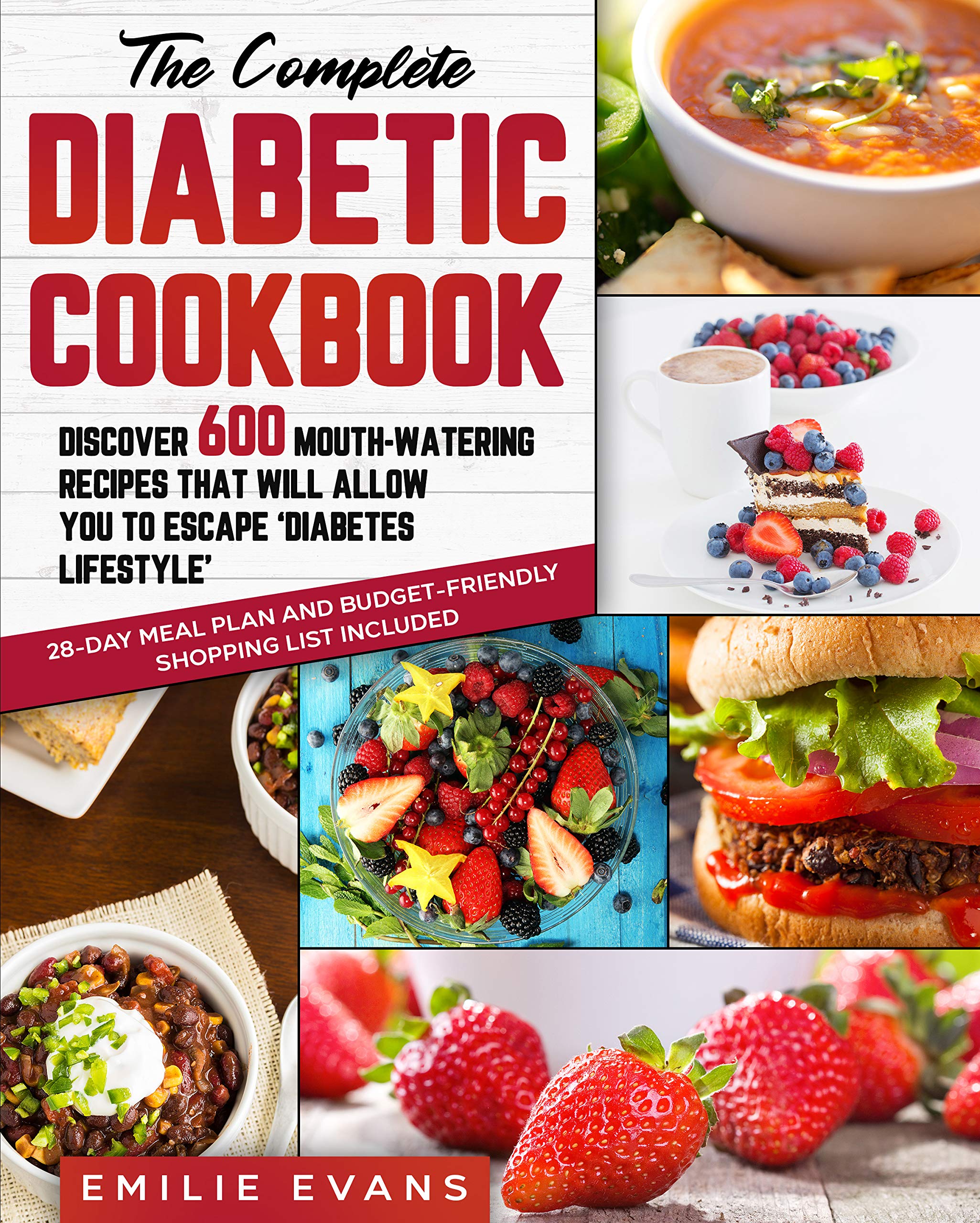 The Complete Diabetic Cookbook Discover 600 MouthWatering Recipes