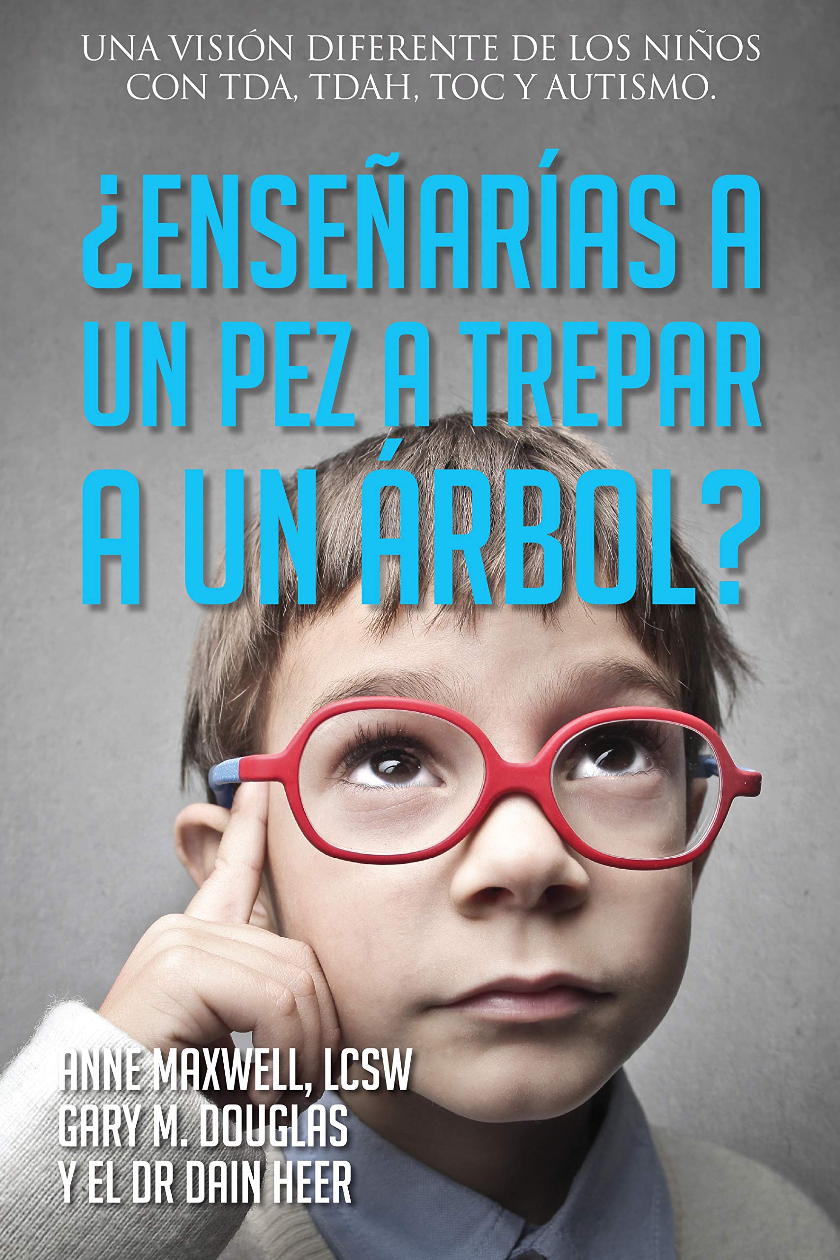¿Enseñarías a un pez a trepar a un árbol?