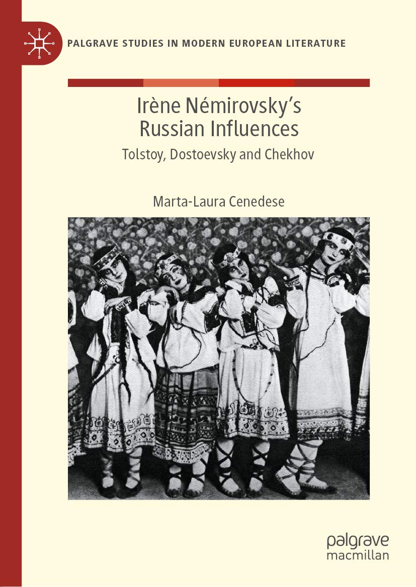 Irène Némirovsky's Russian Influences Tolstoy, Dostoevsky and Chekhov