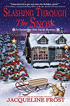 Slashing Through the Snow (Christmas Tree Farm)