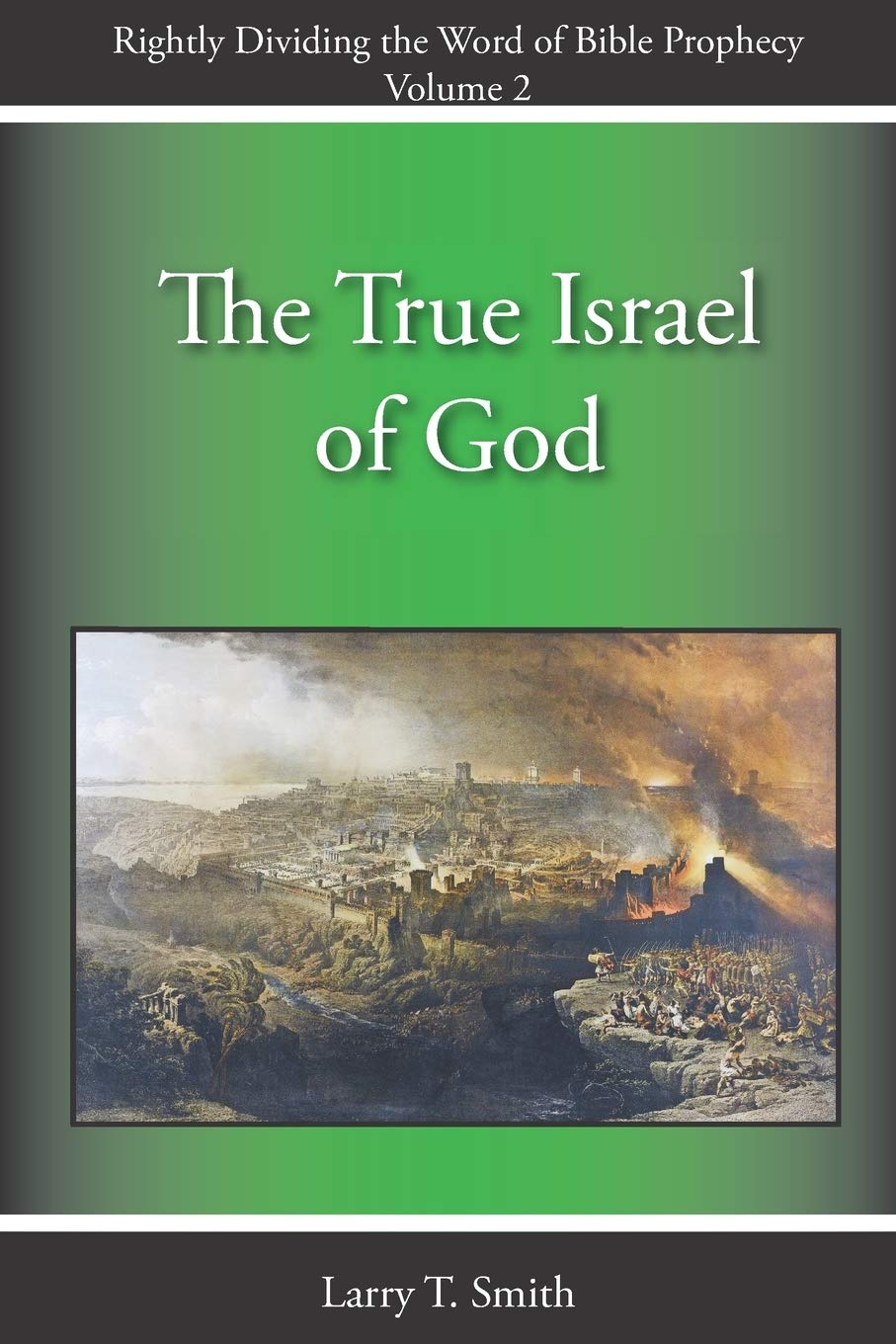 The True Israel Of God By Larry T Smith Goodreads