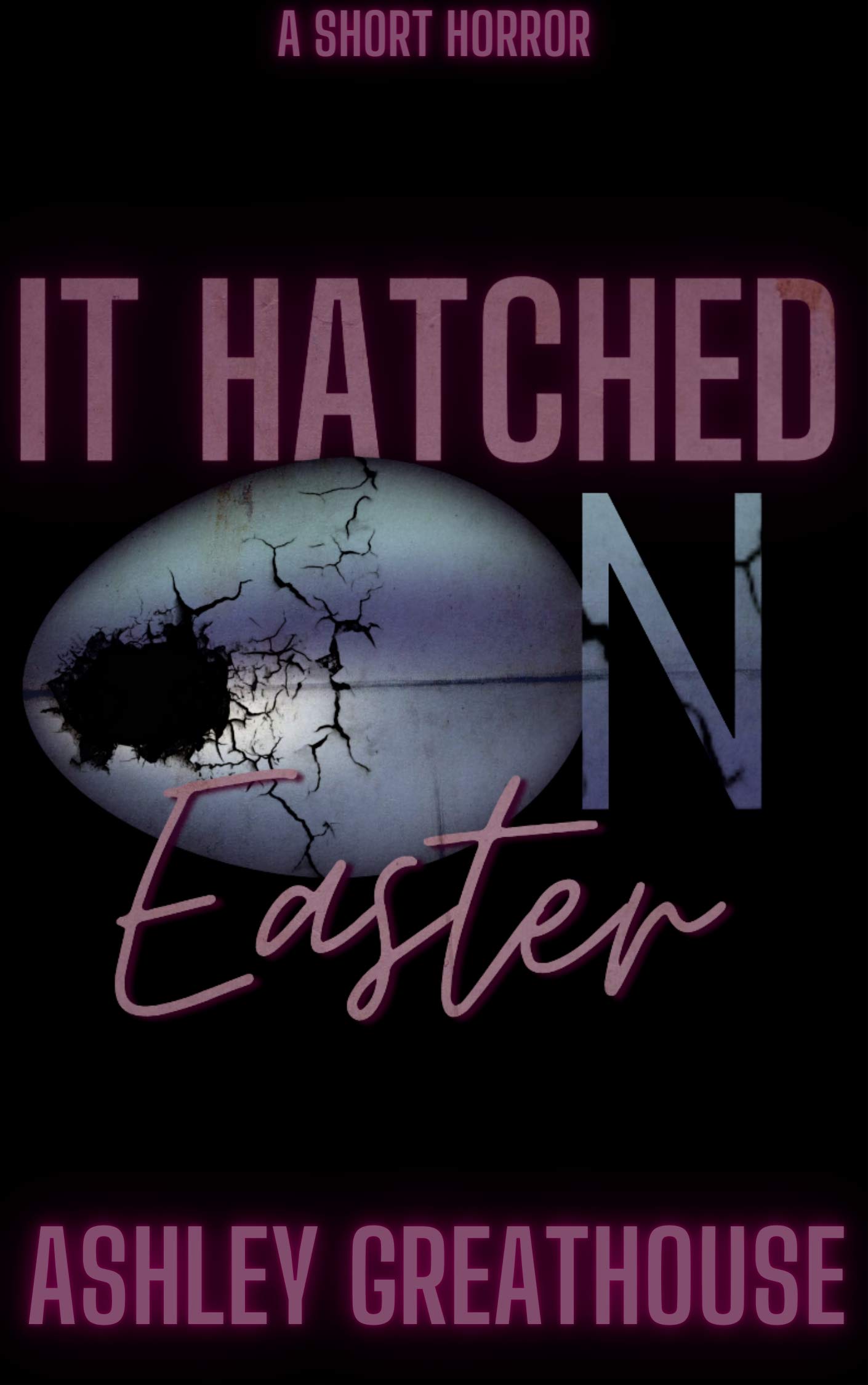 IT HATCHED ON EASTER