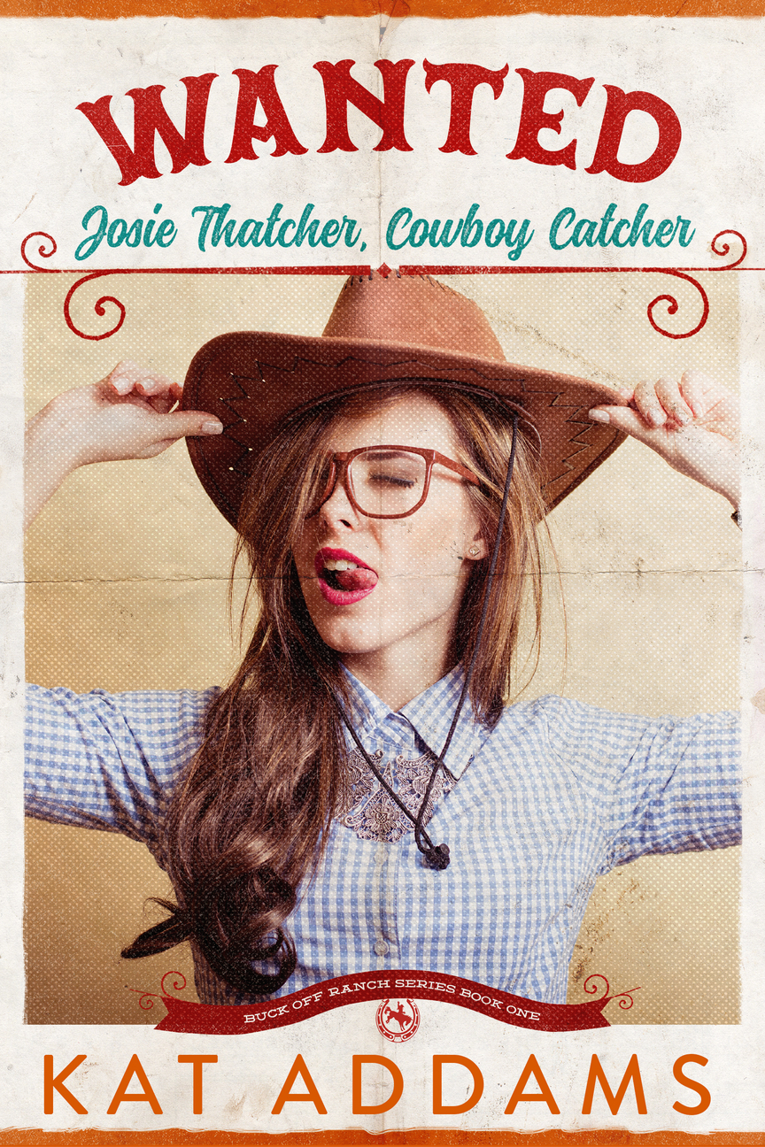 Wanted: Josie Thatcher, Cowboy Catcher