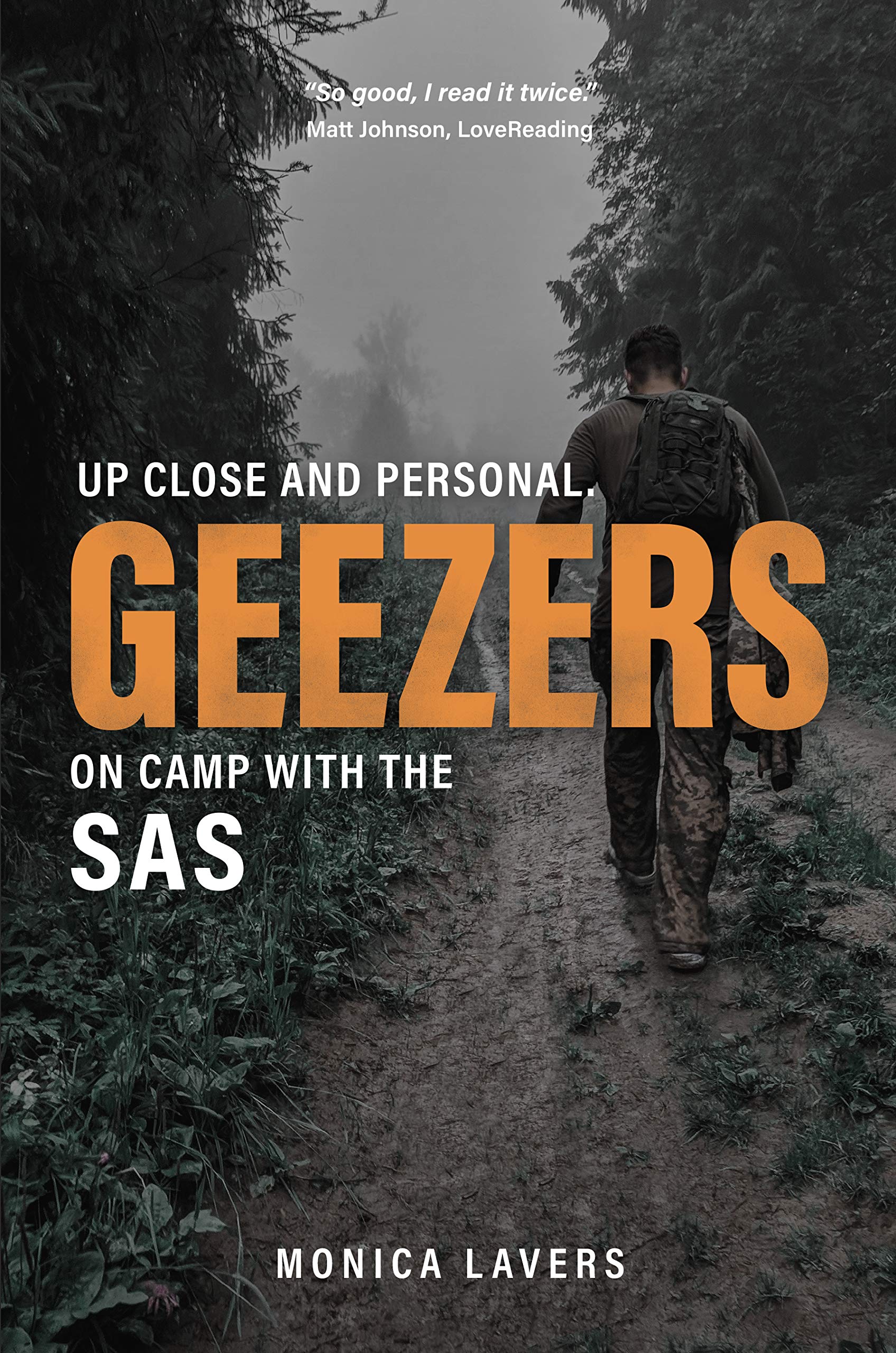 Geezers: Up Close and Personal: On Camp with the SAS