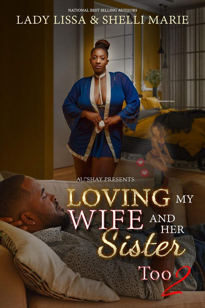 Loving my Wife and Her Sister Too 2 book cover