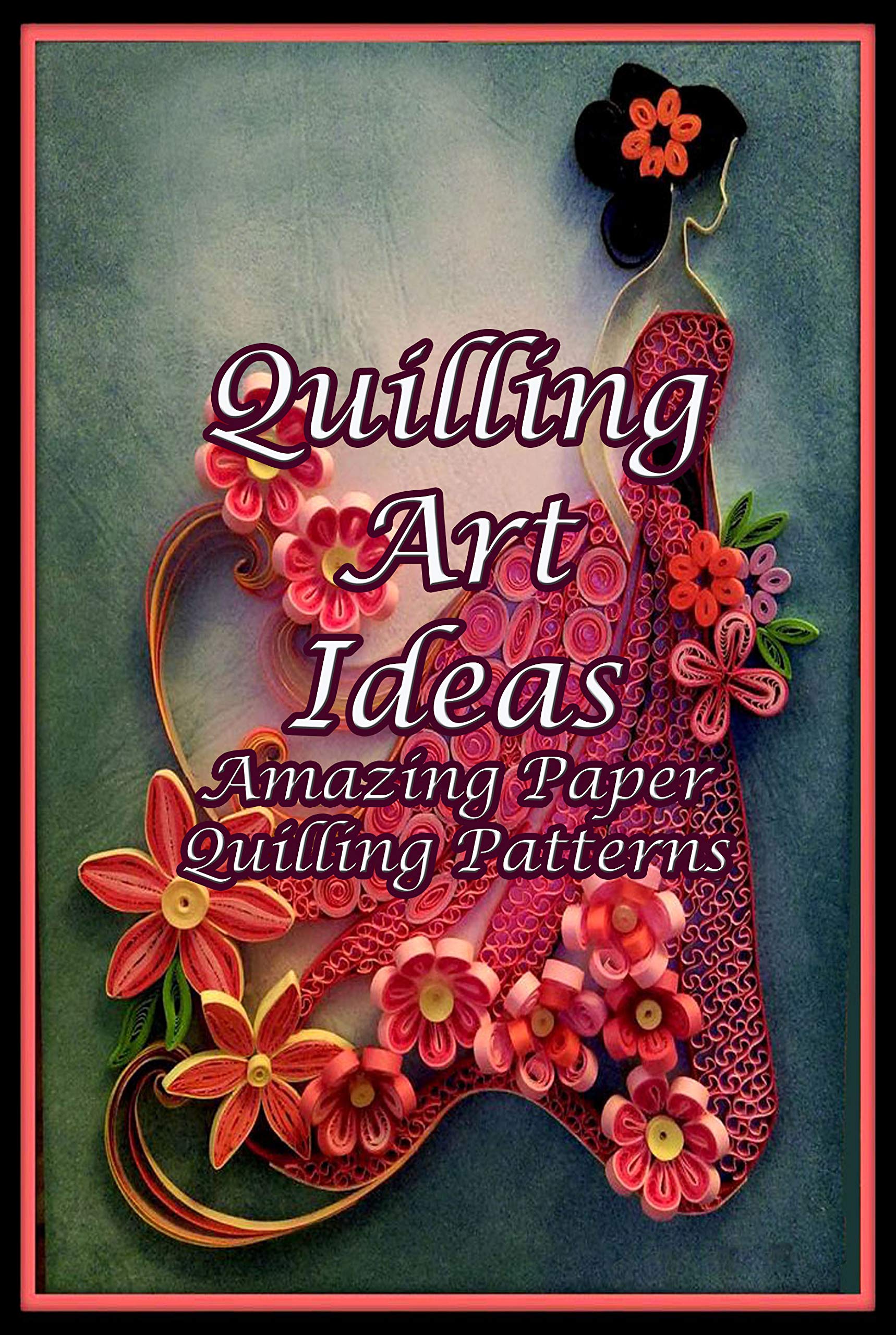 Quilling Art Ideas Amazing Paper Quilling Patterns Quilling Art