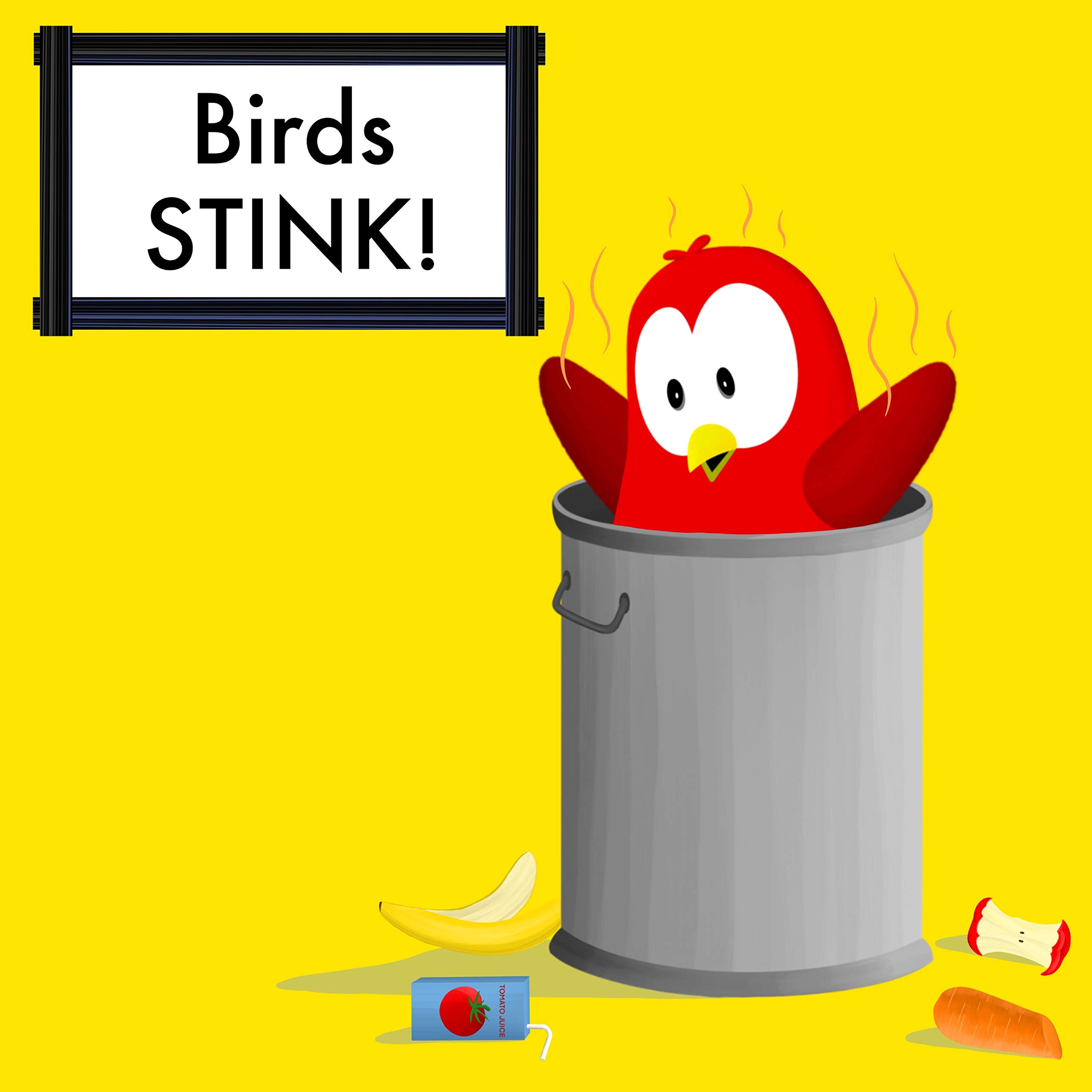 Birds Stink!