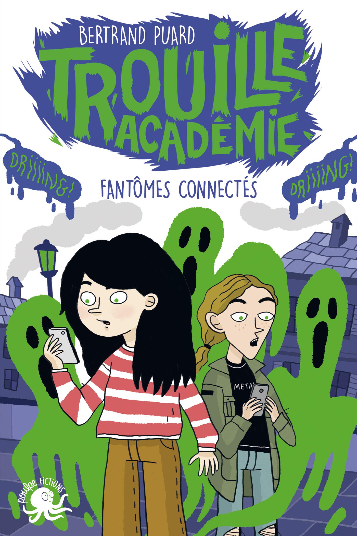 Trouille Académie - Fantômes connectés - Tome 4 book cover