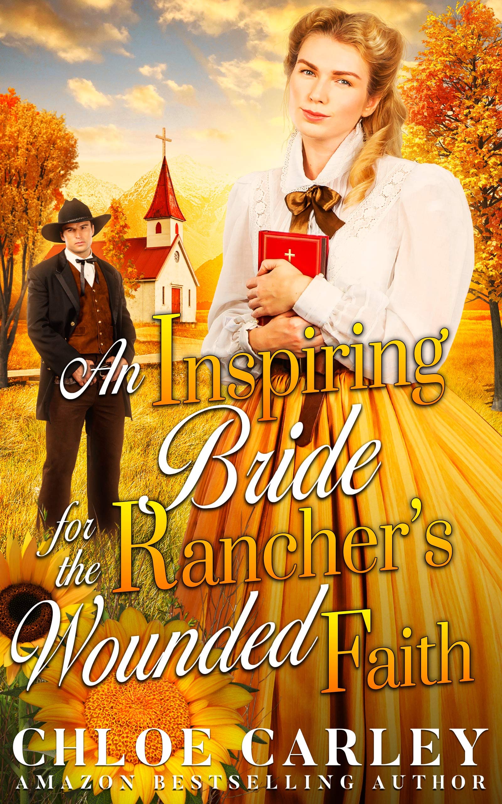 An Inspiring Bride for the Rancher’s Wounded Faith by Chloe Carley ...